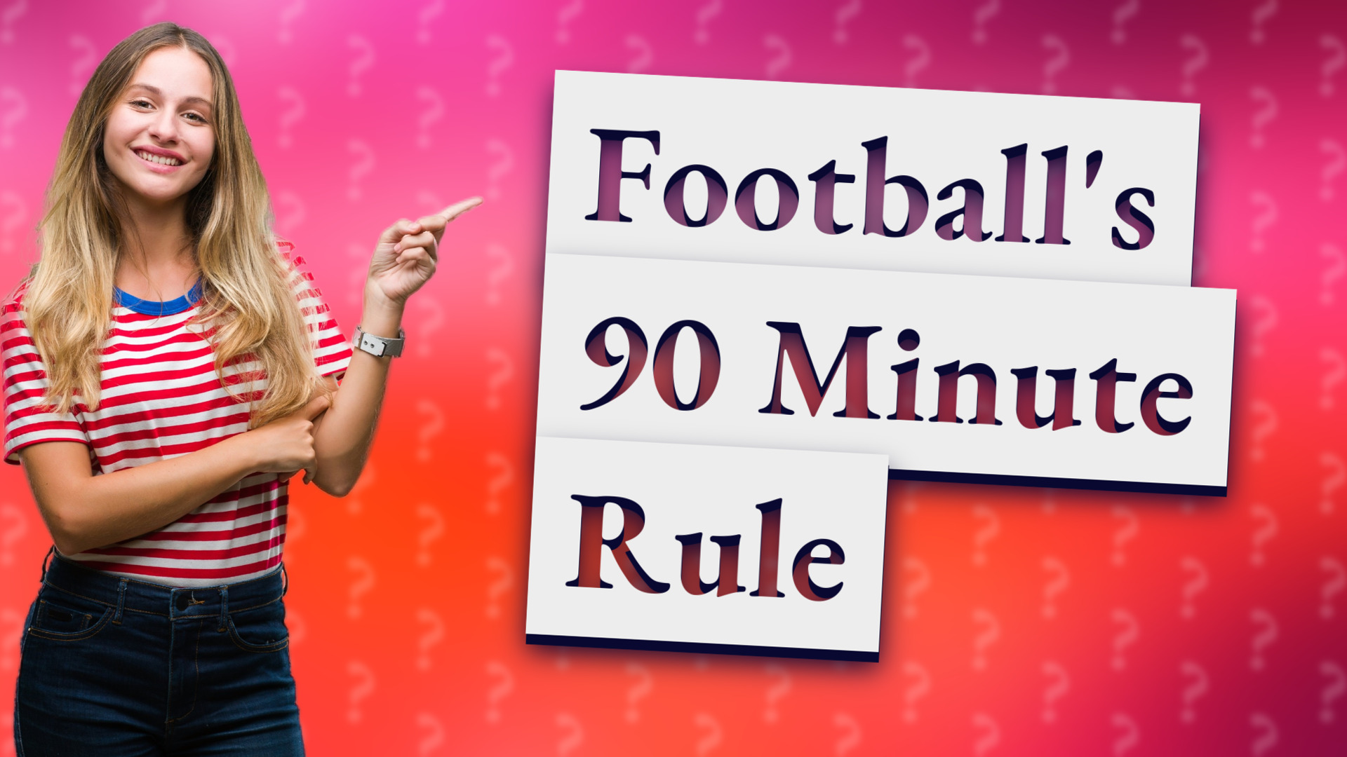 Football's 90 Minute Rule