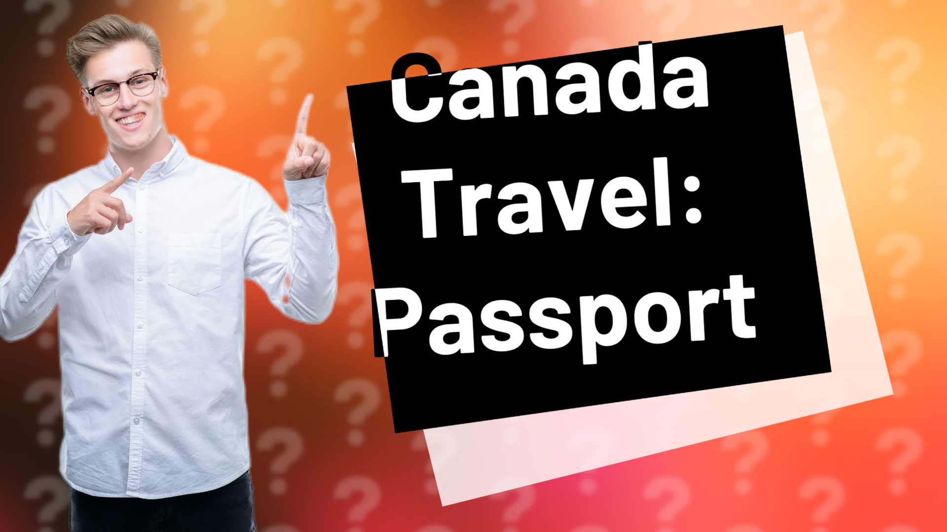 Canada Travel: Passport