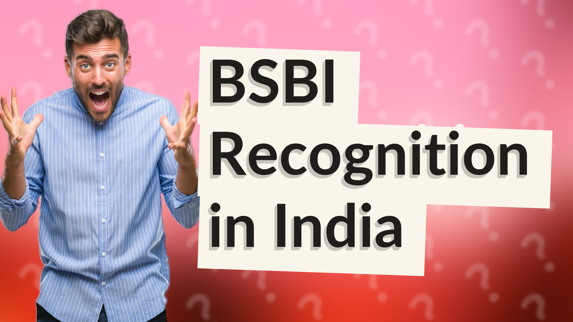 BSBI Recognition in India