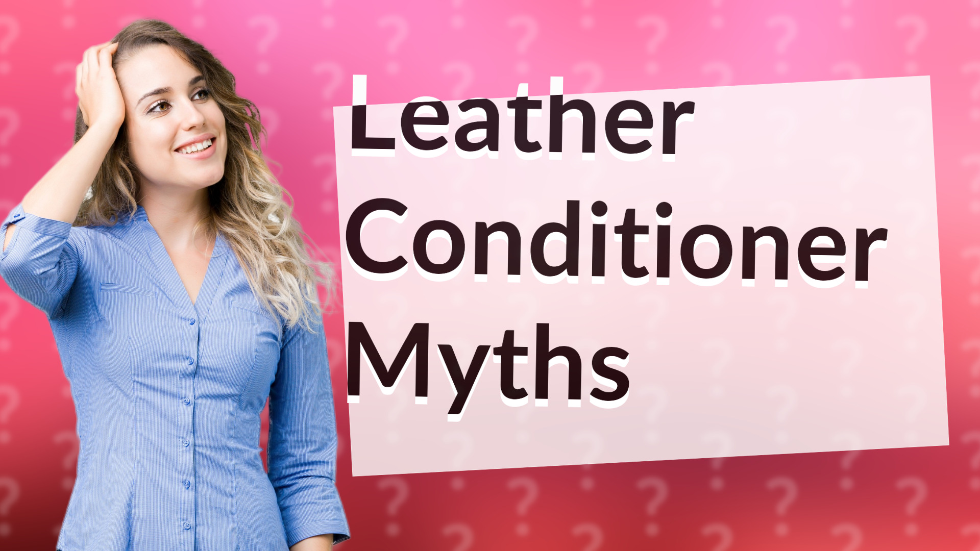 Leather Conditioner Myths