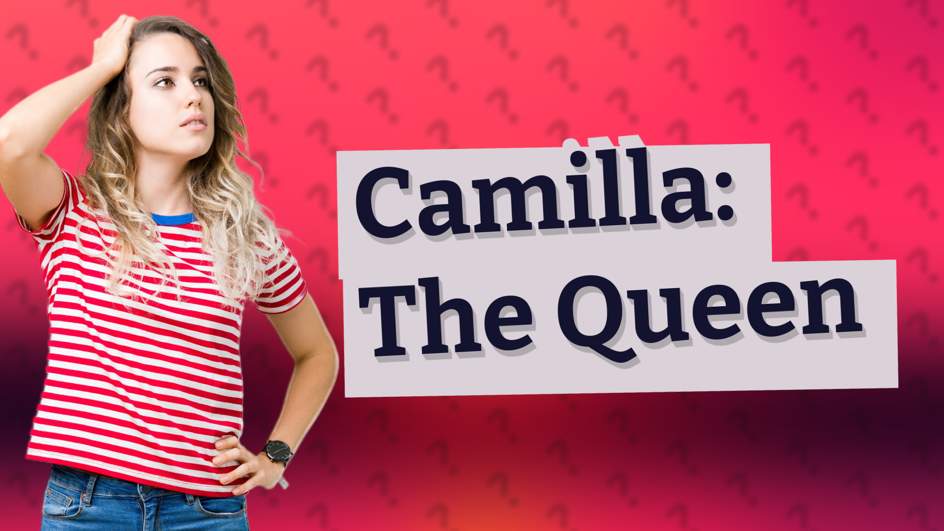Camilla: The Queen