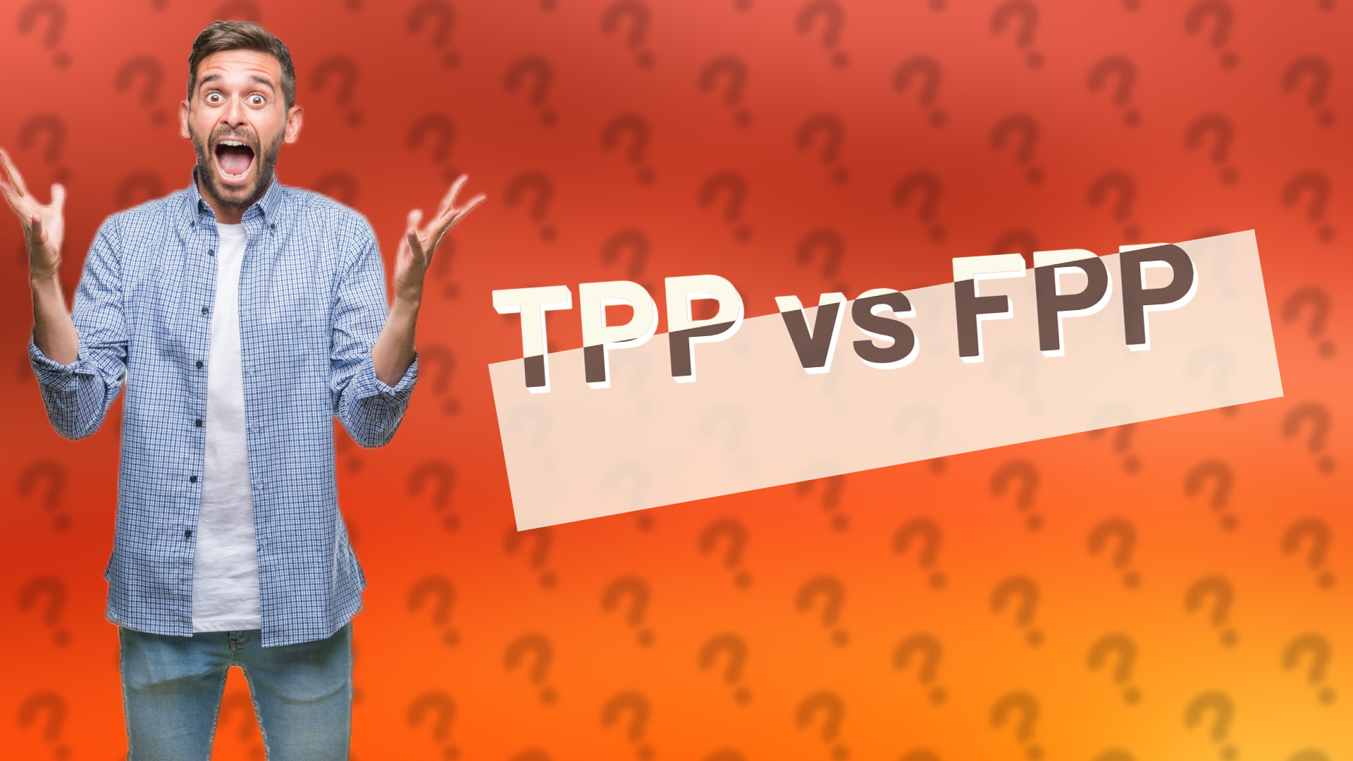 TPP vs FPP