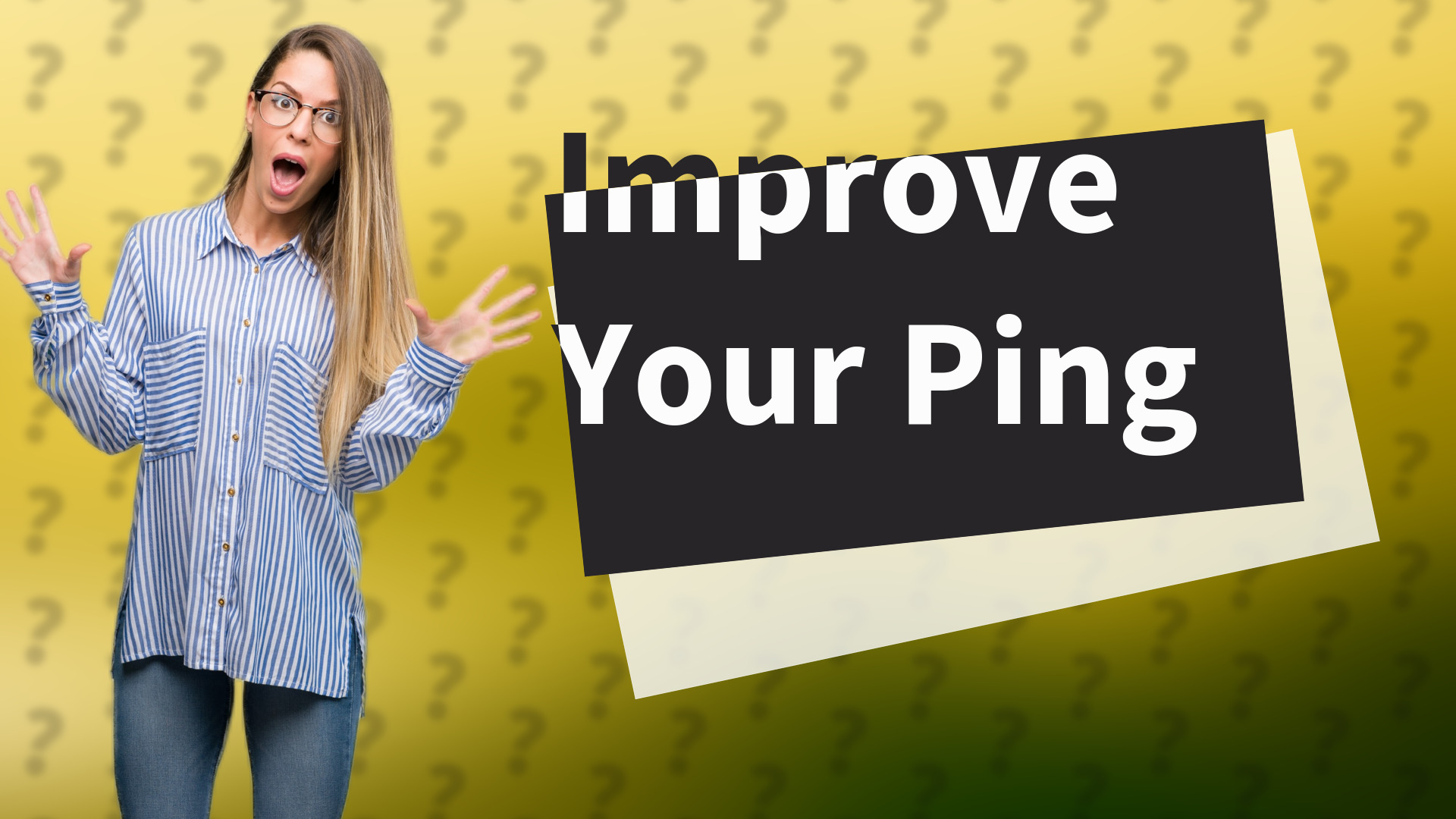 Improve Your Ping
