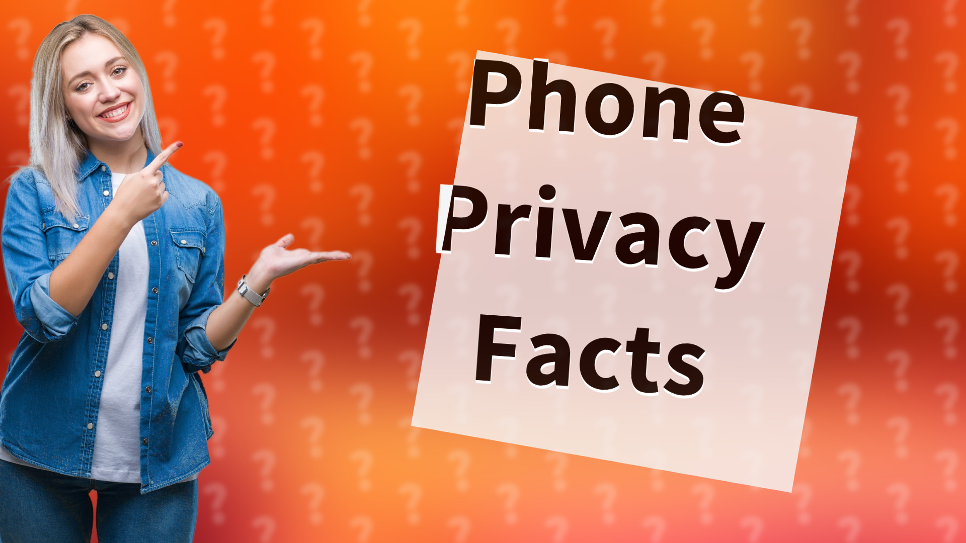 Phone Privacy Facts