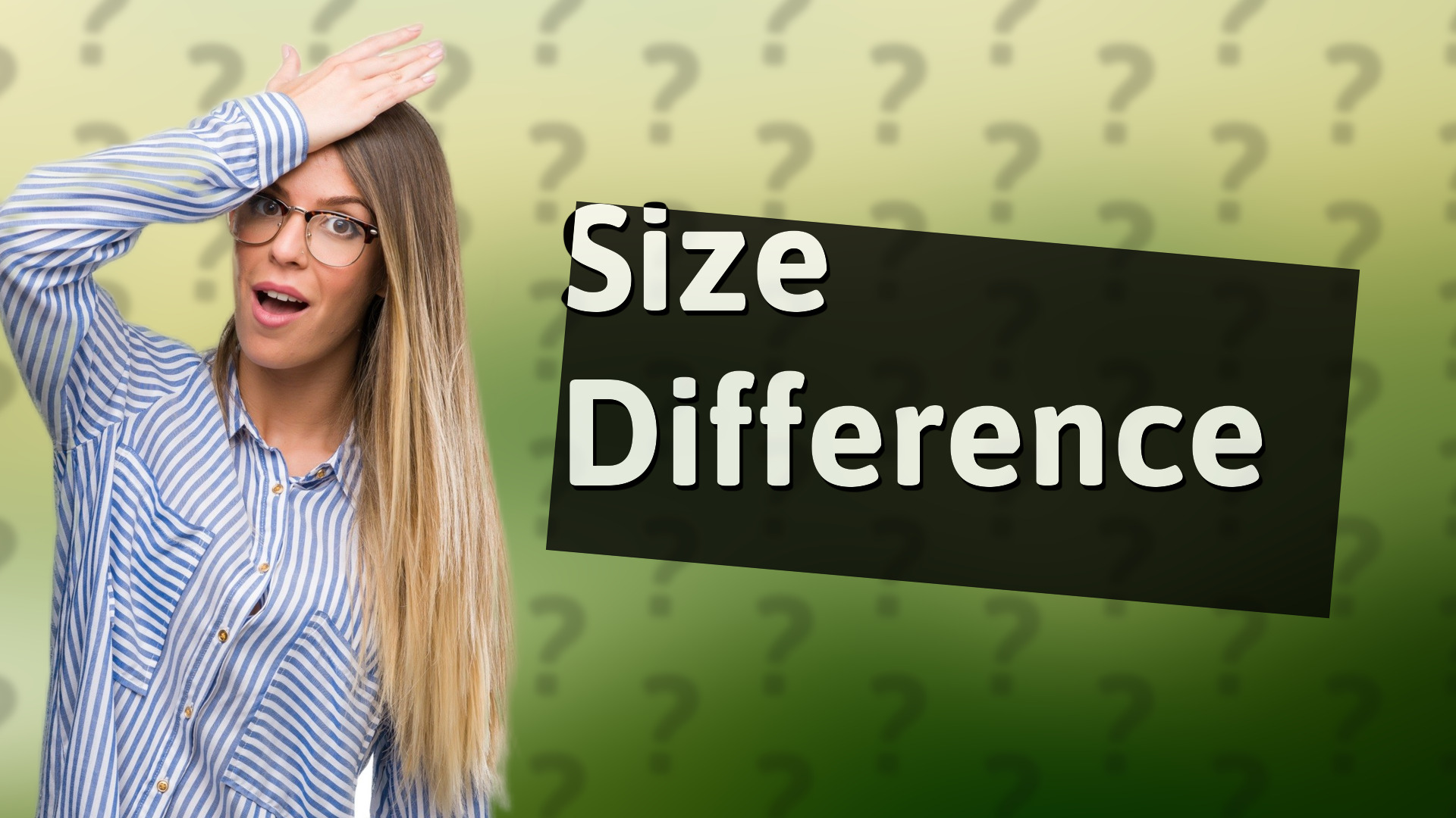 Size Difference