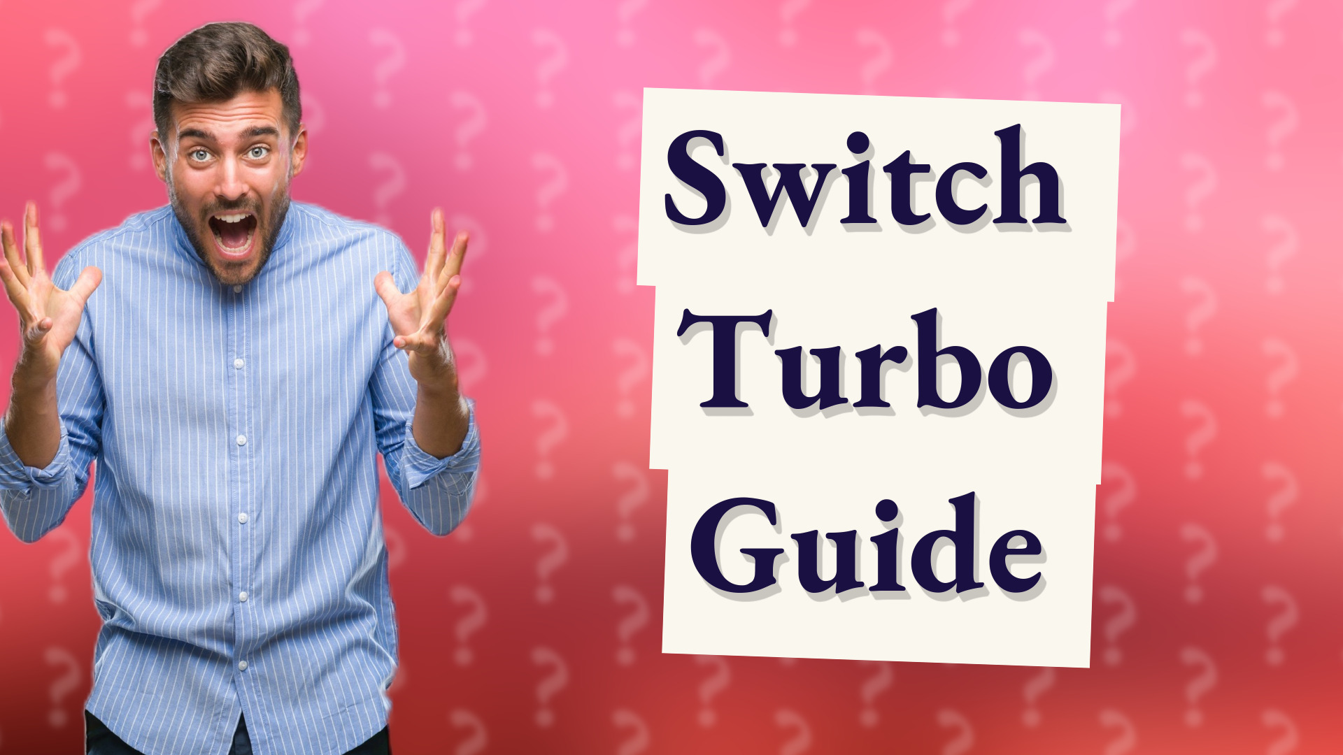 Switch Turbo Guide