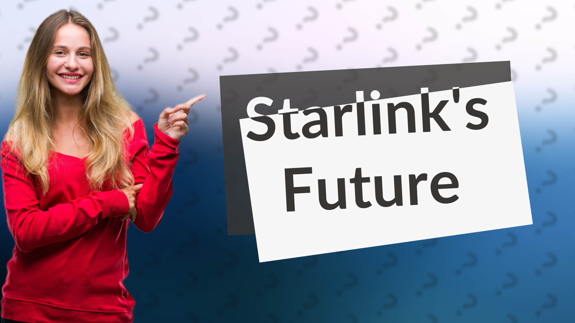 Starlink's Future