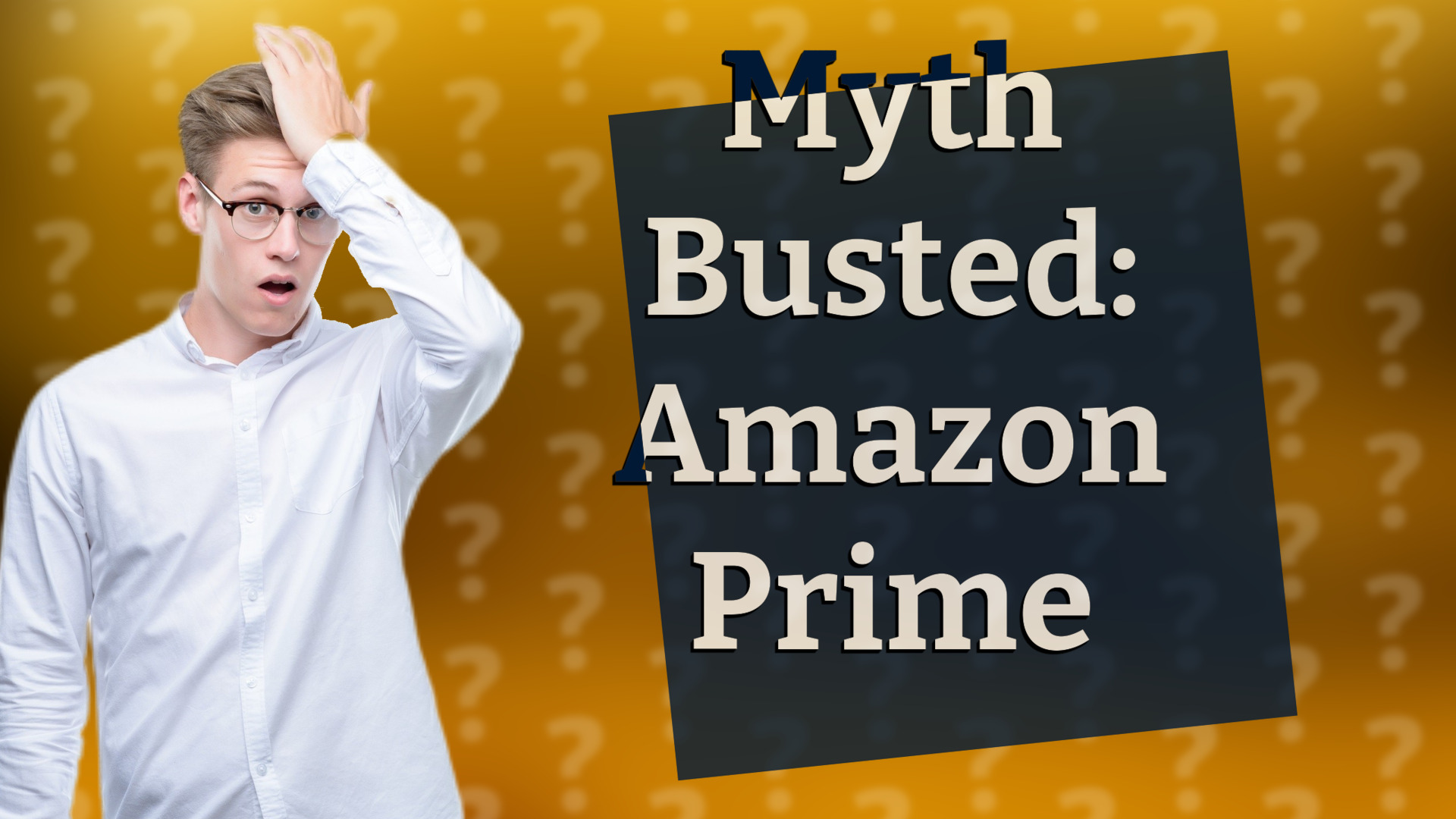 Myth Busted: Amazon Prime
