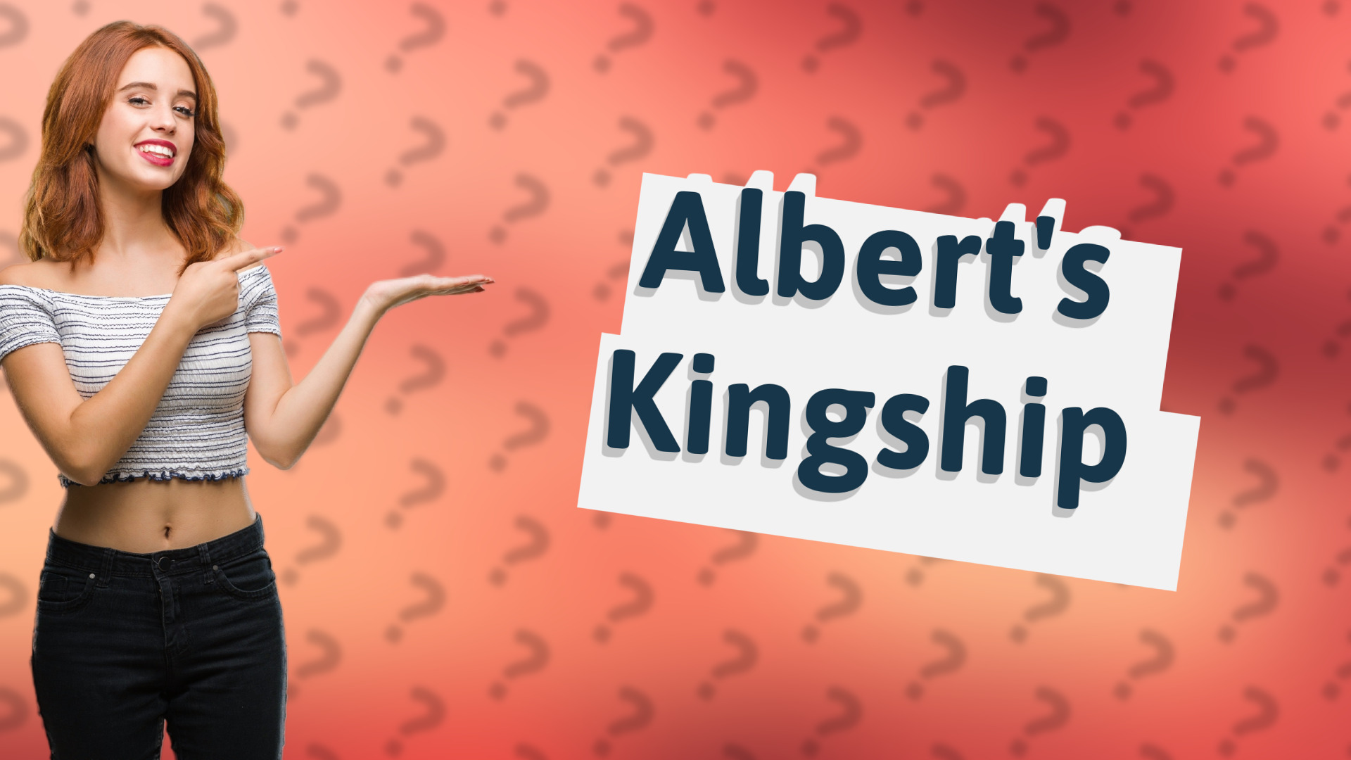 Albert's Kingship