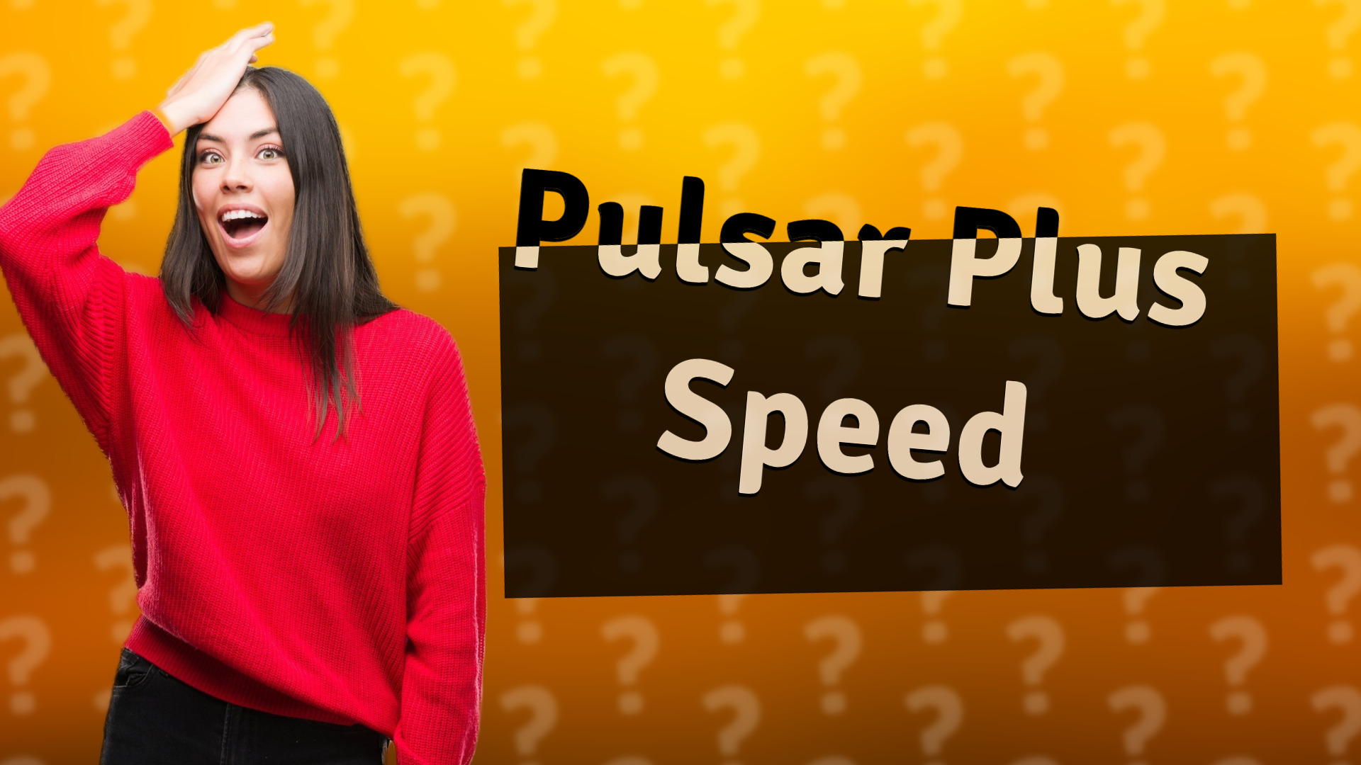 Pulsar Plus Speed