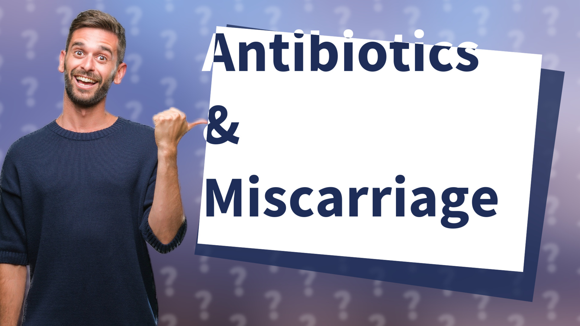 Antibiotics & Miscarriage