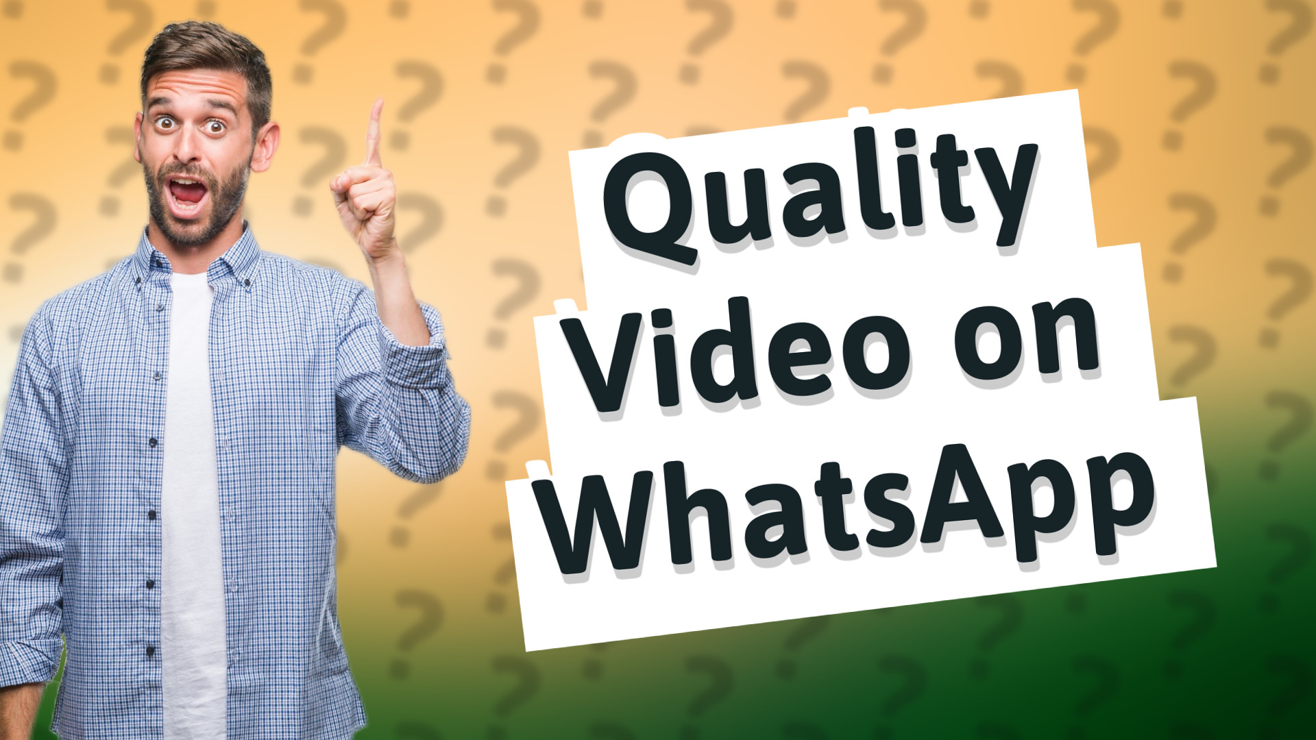 Quality Video on WhatsApp