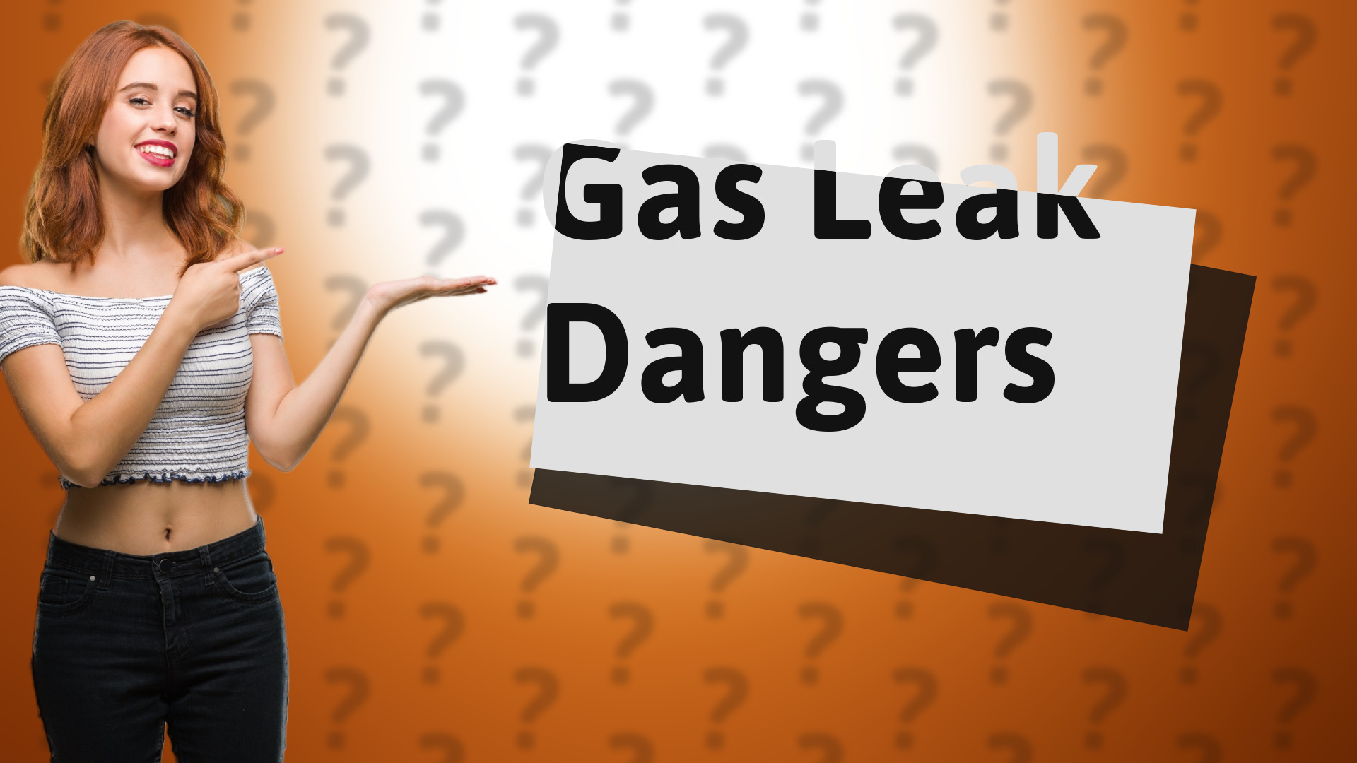 Gas Leak Dangers