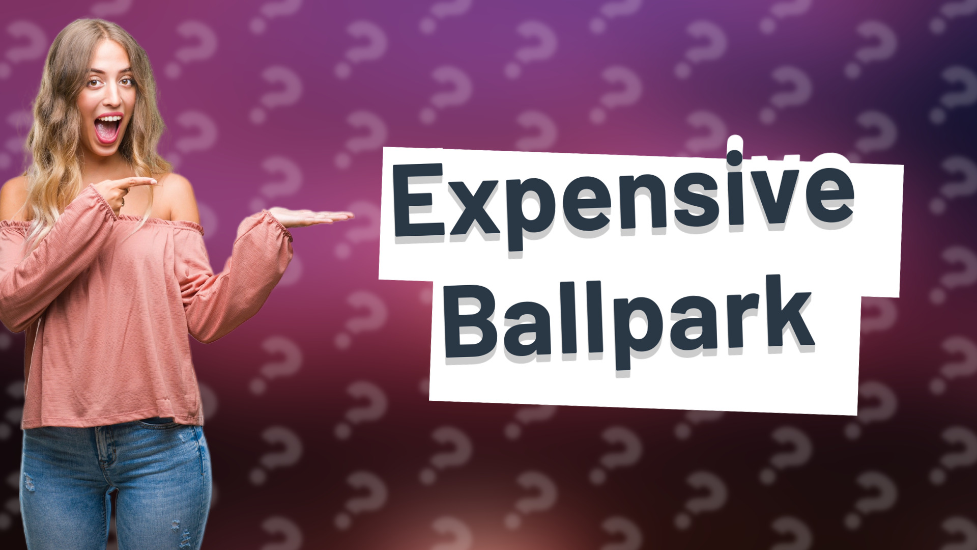 Expensive Ballpark
