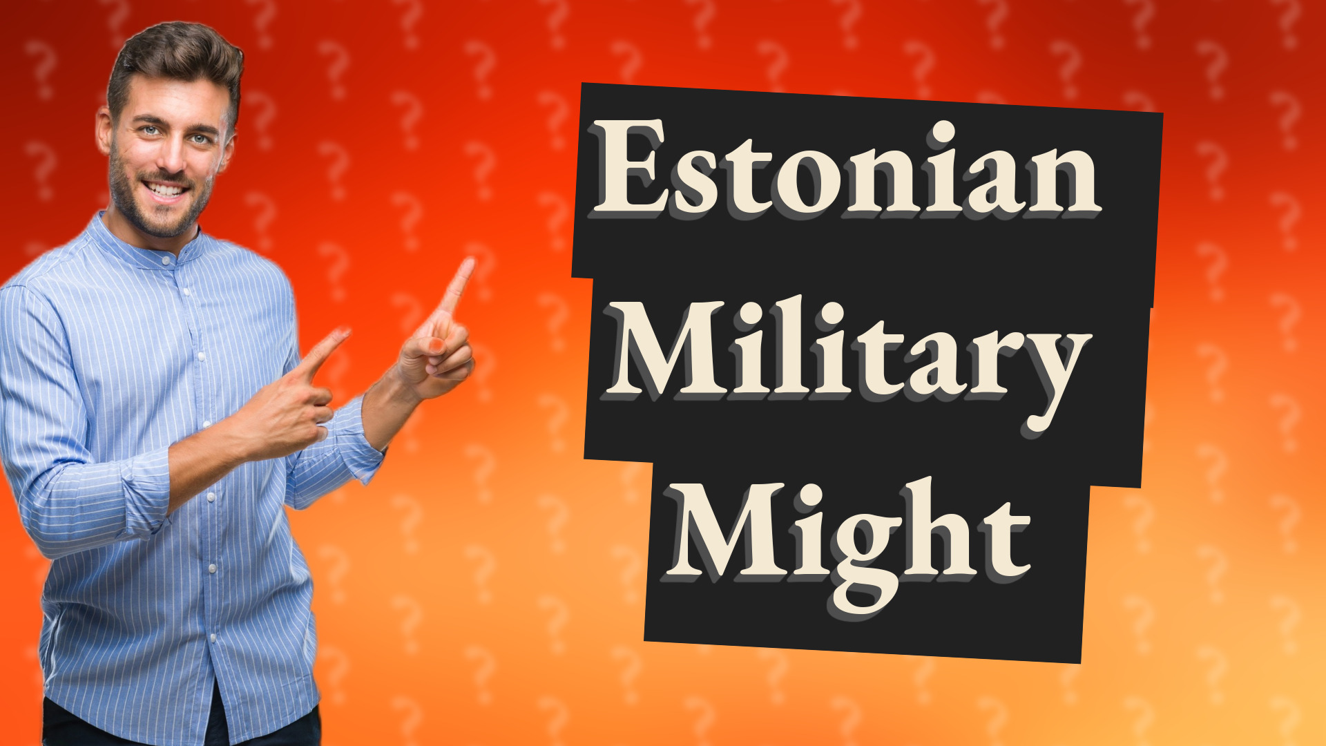 Estonian Military Might