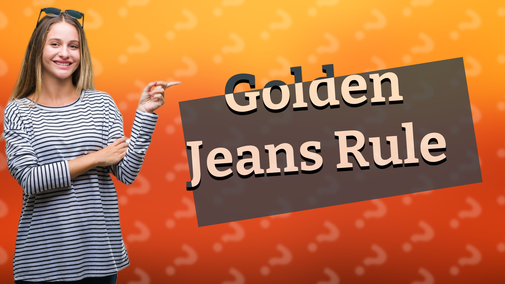 Golden Jeans Rule