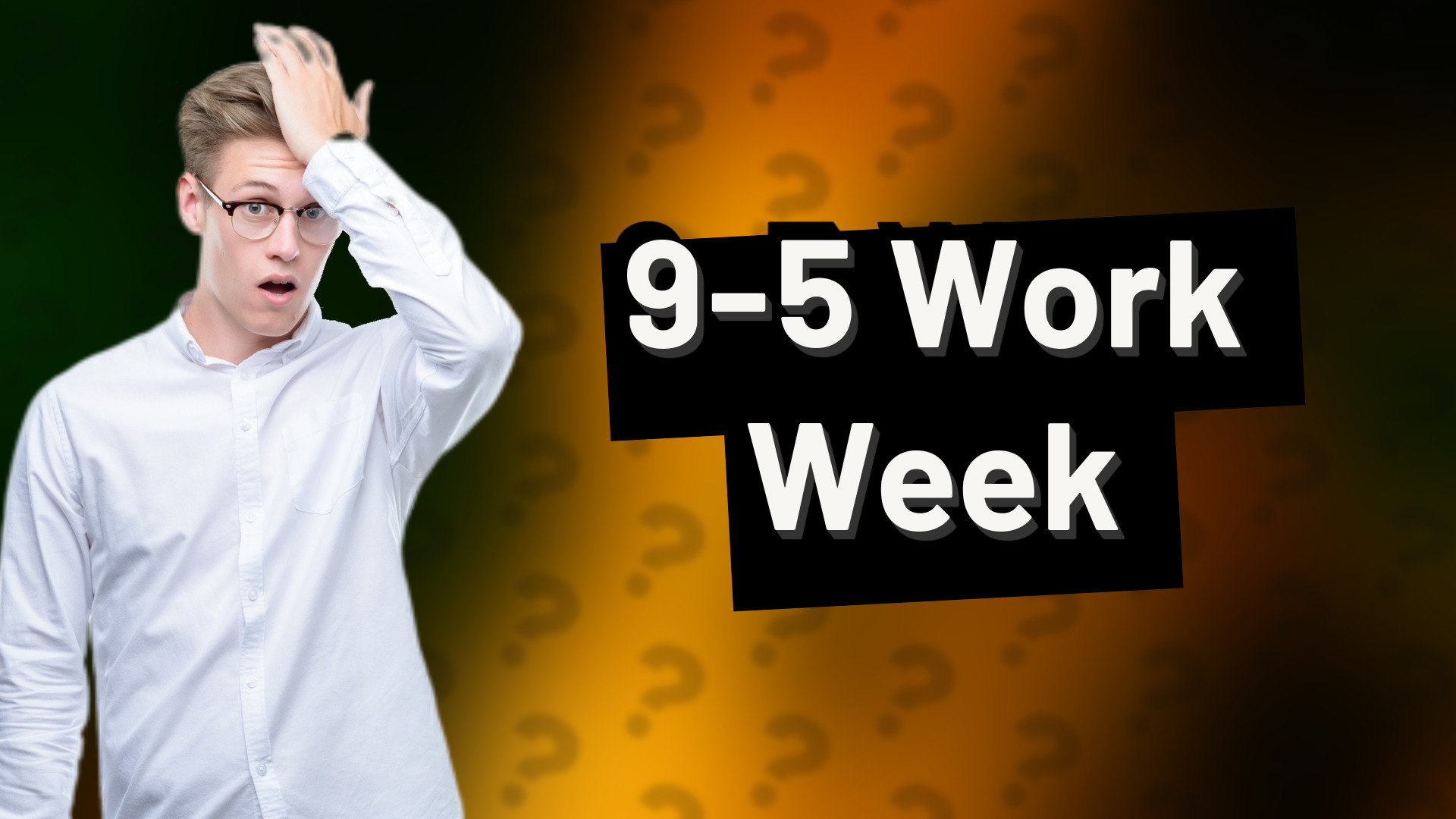 9-5 Work Week