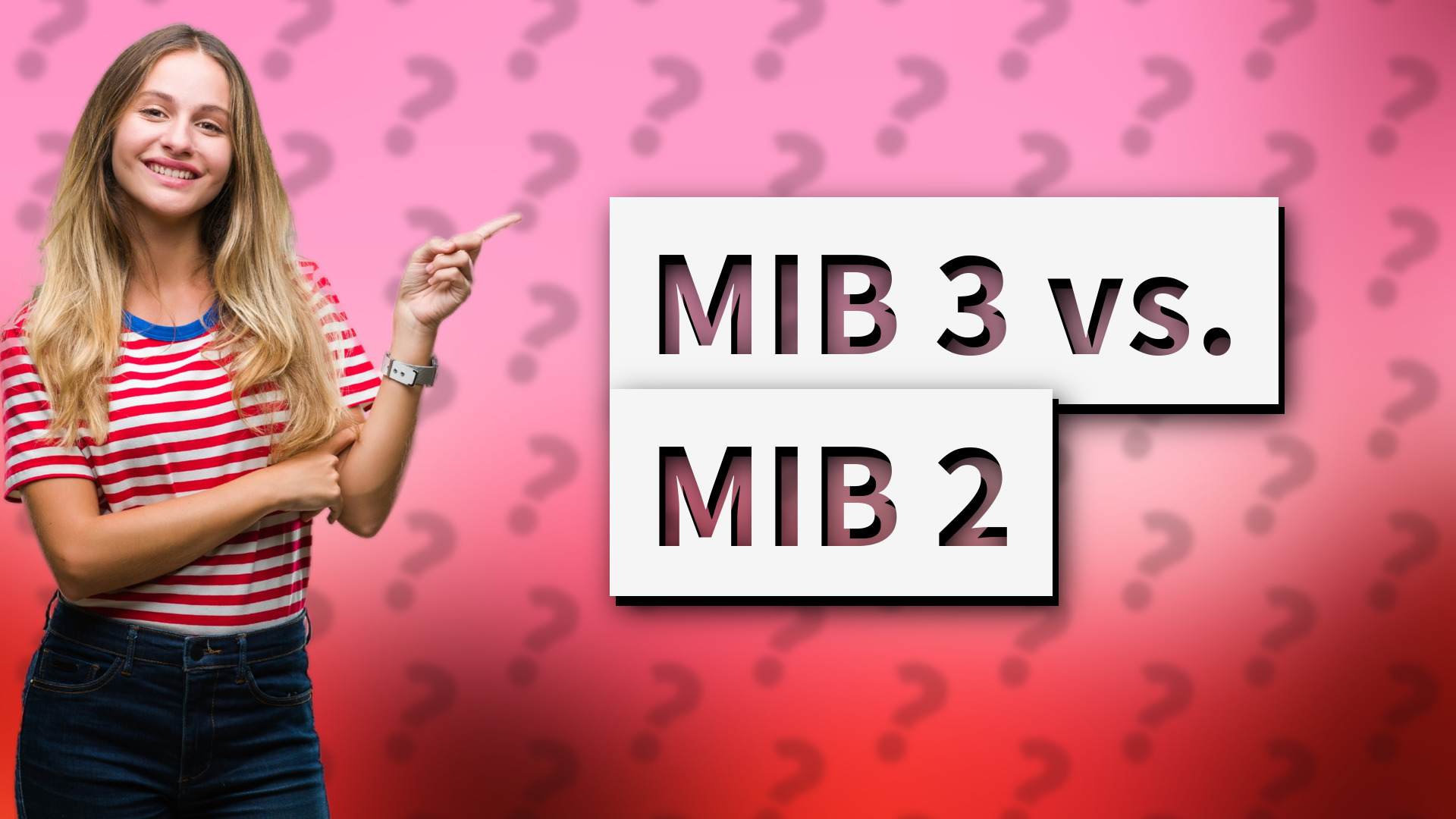 MIB 3 vs. MIB 2