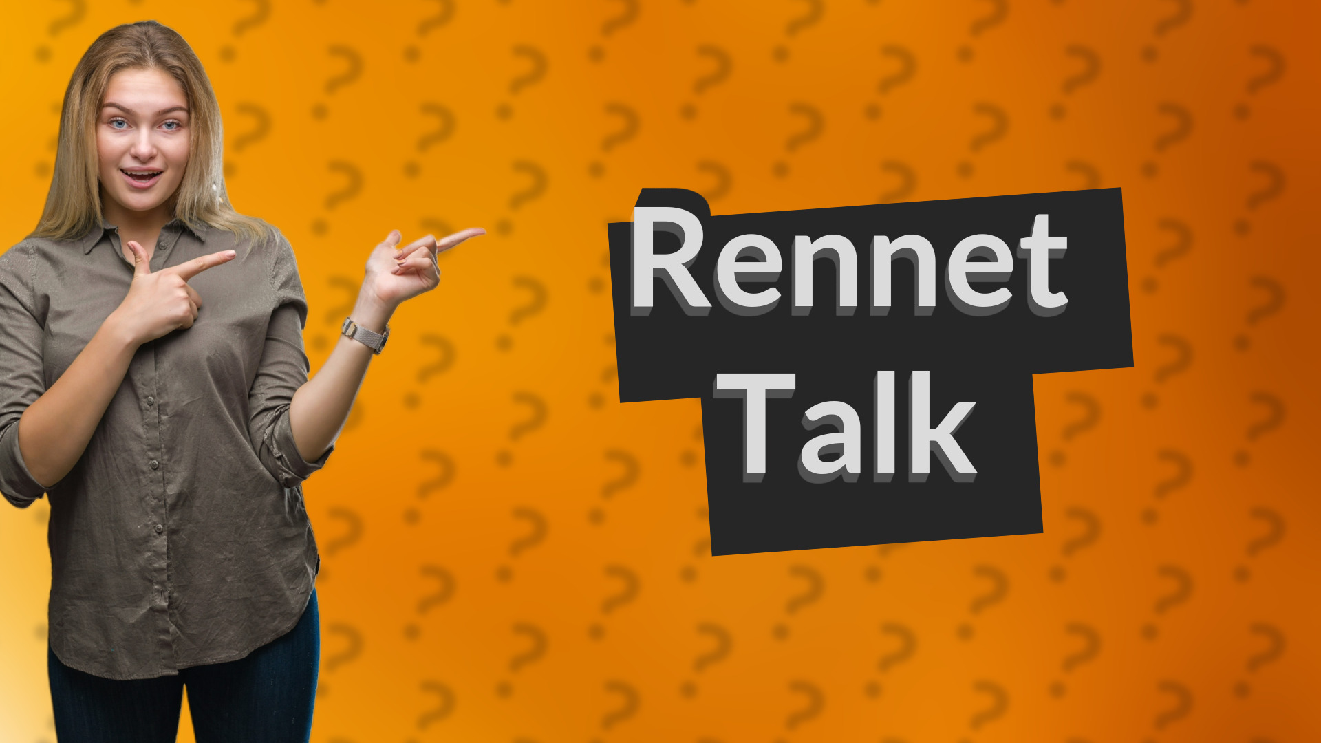 Rennet Talk
