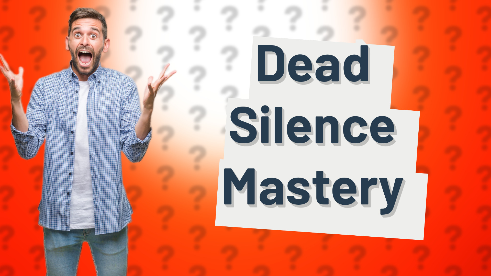 Dead Silence Mastery