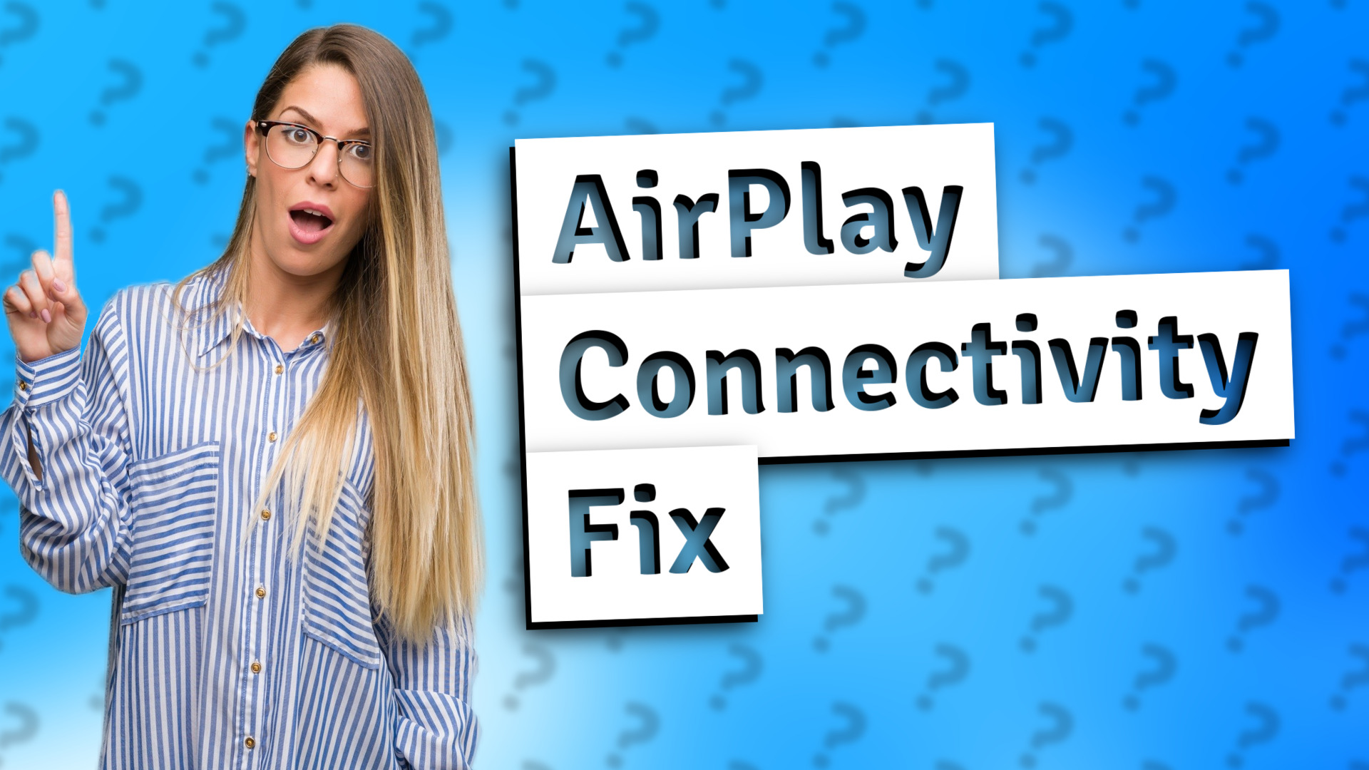 AirPlay Connectivity Fix