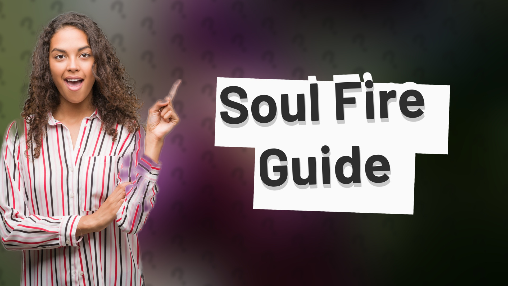 Soul Fire Guide