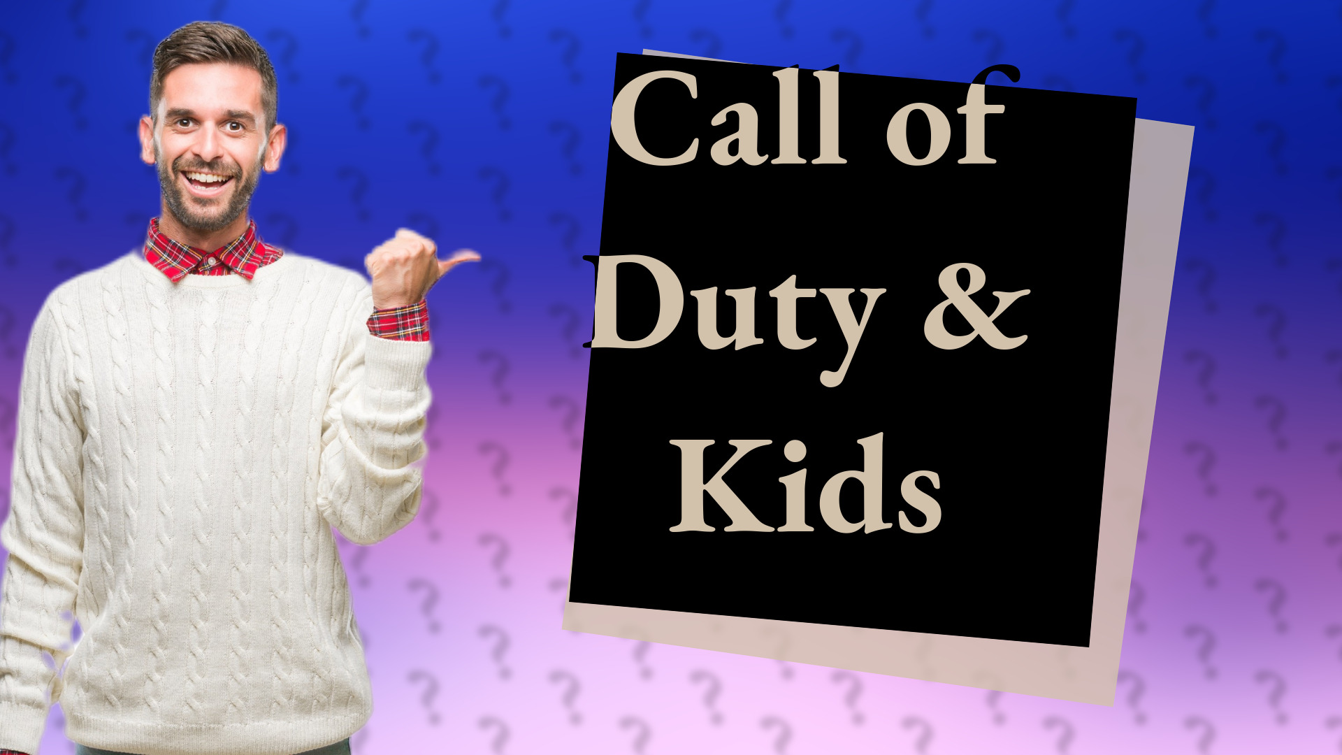 Call of Duty & Kids