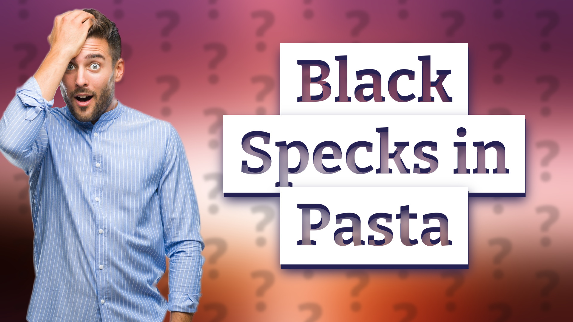 Black Specks in Pasta