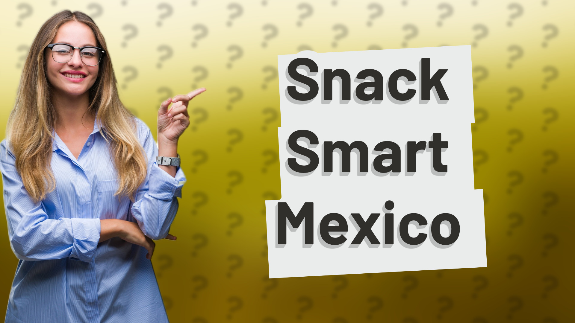 Snack Smart Mexico