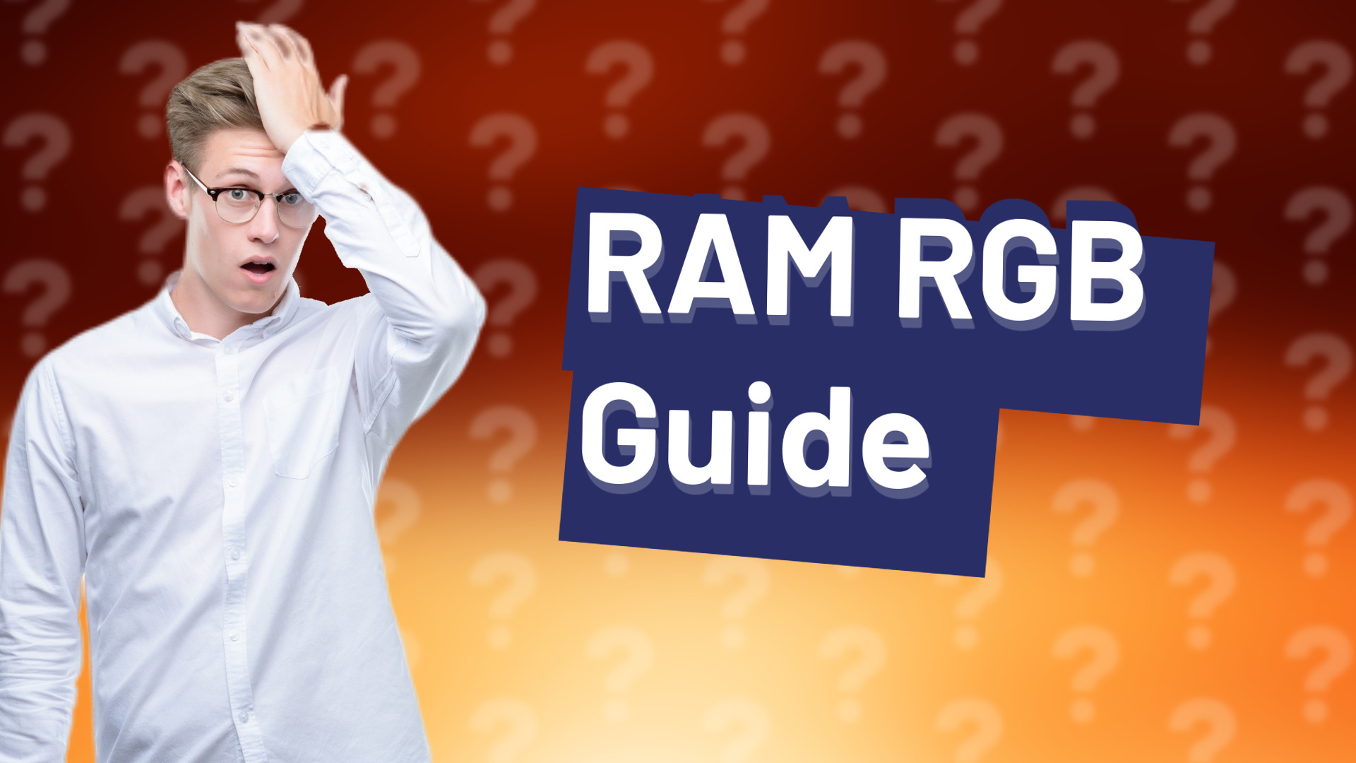 RAM RGB Guide