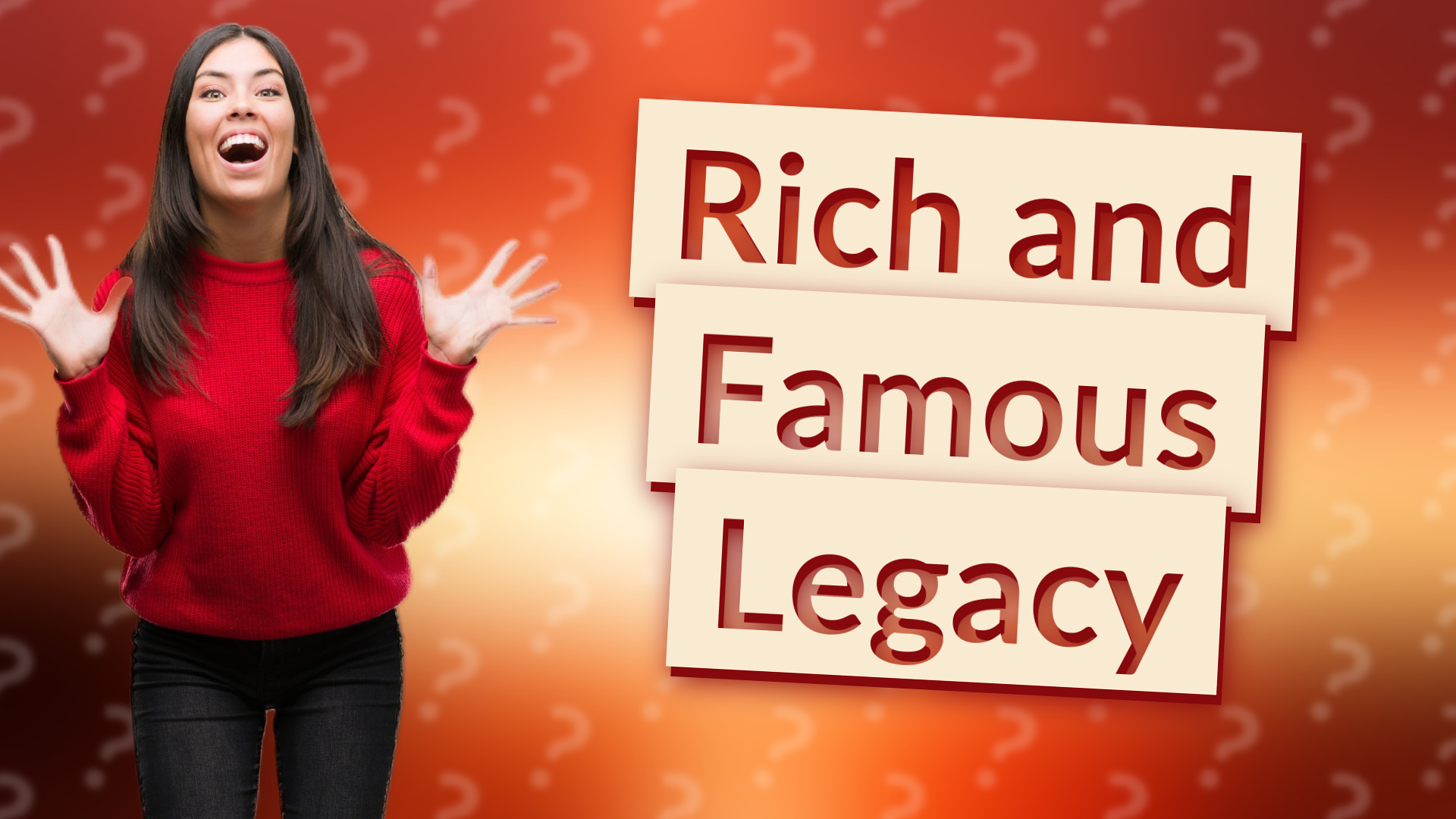 Rich and Famous Legacy