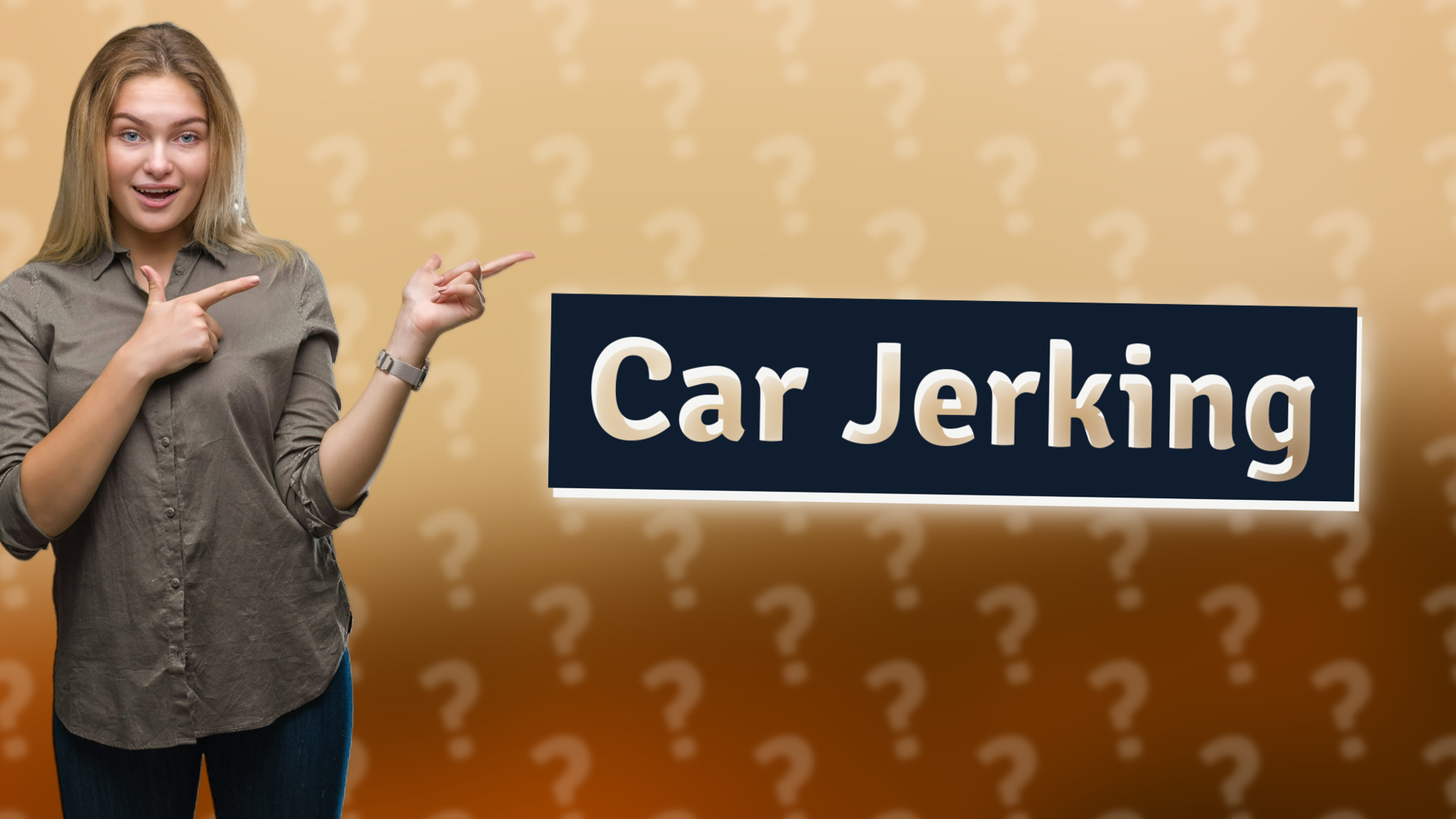 Car Jerking
