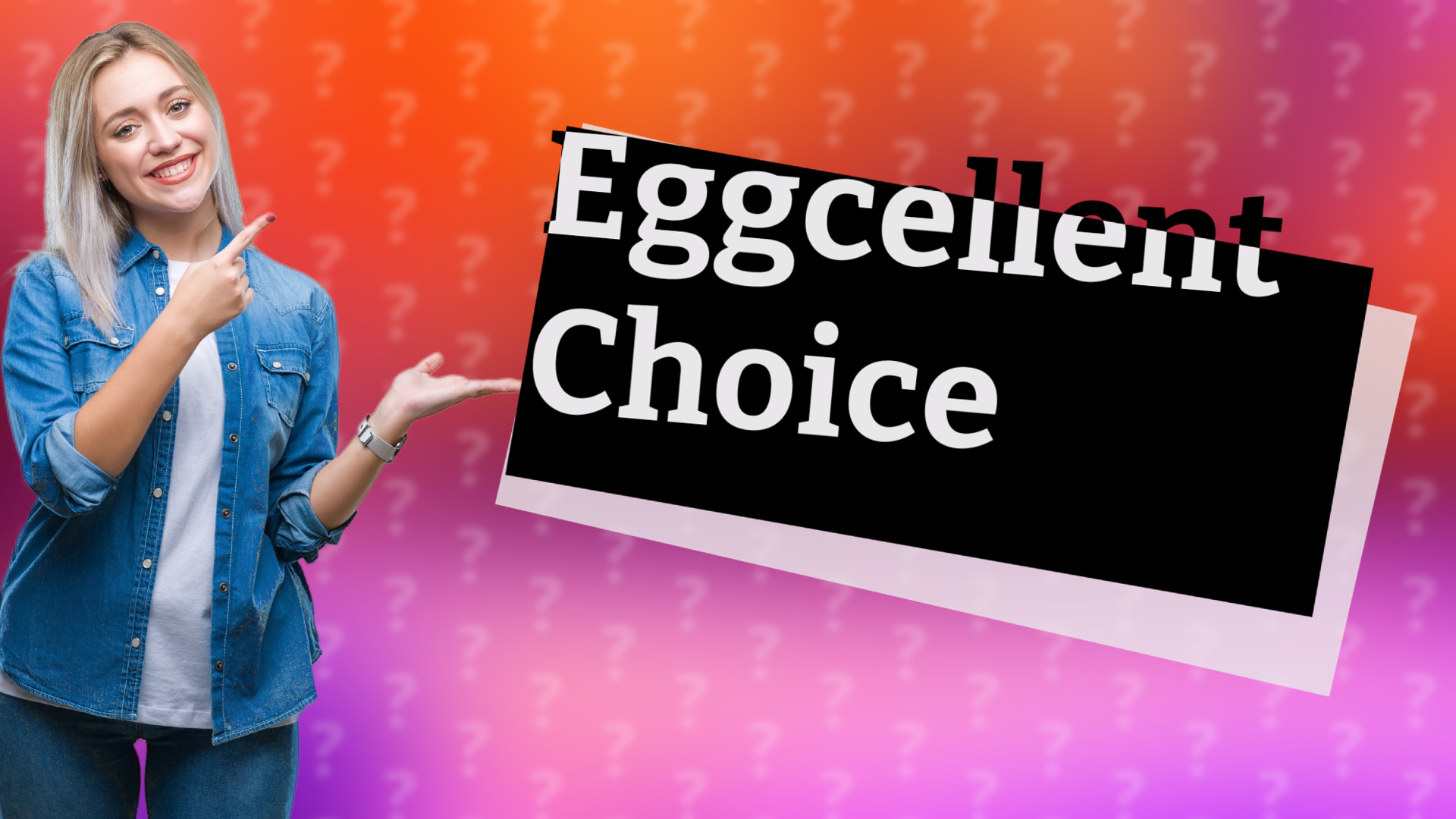 Eggcellent Choice
