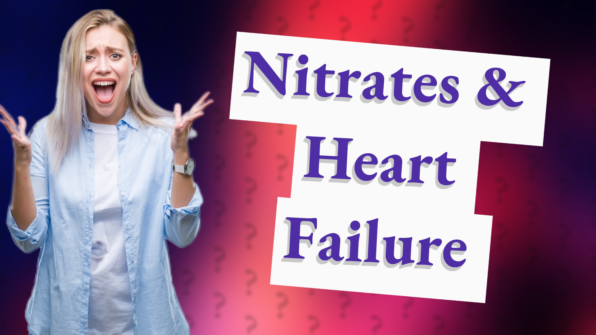 Nitrates & Heart Failure