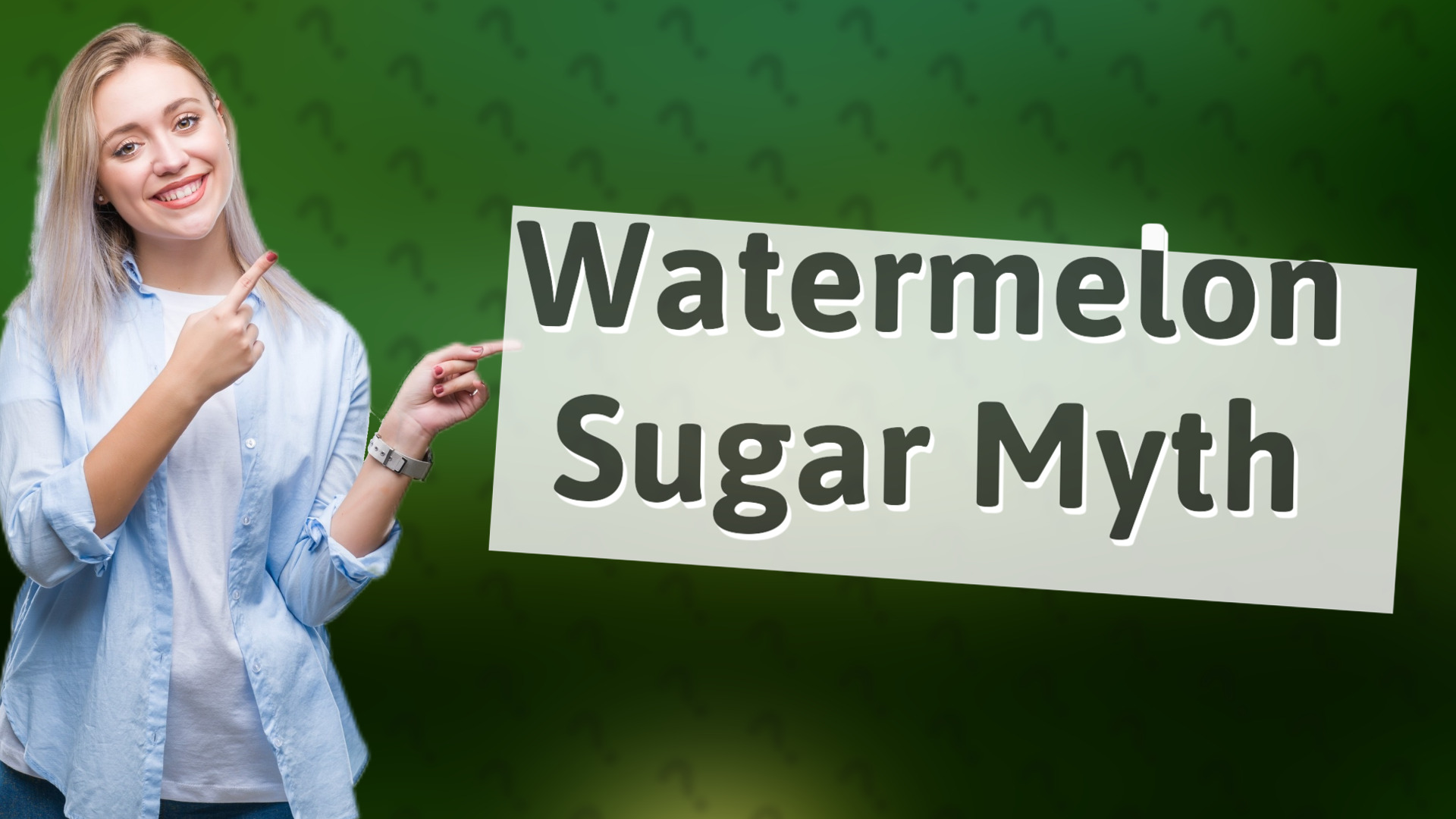 Watermelon Sugar Myth