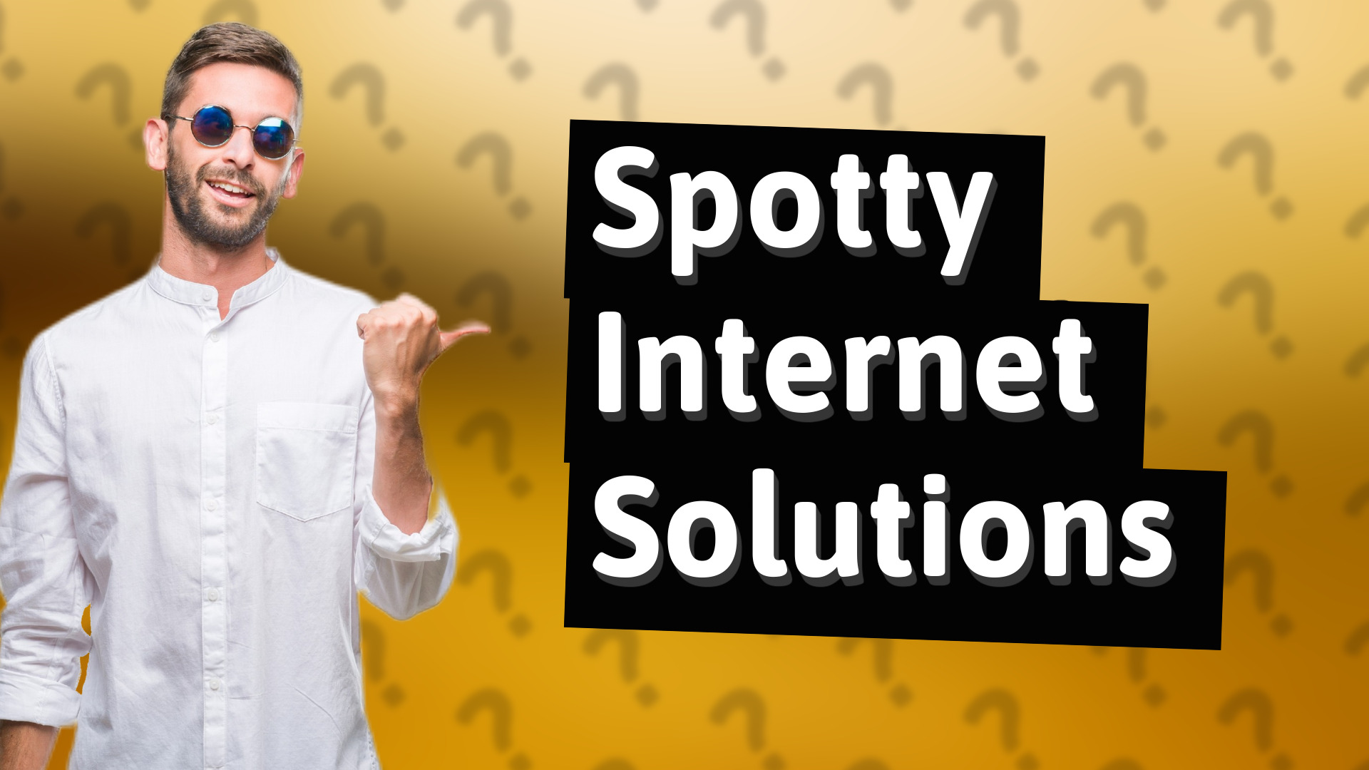 Spotty Internet Solutions
