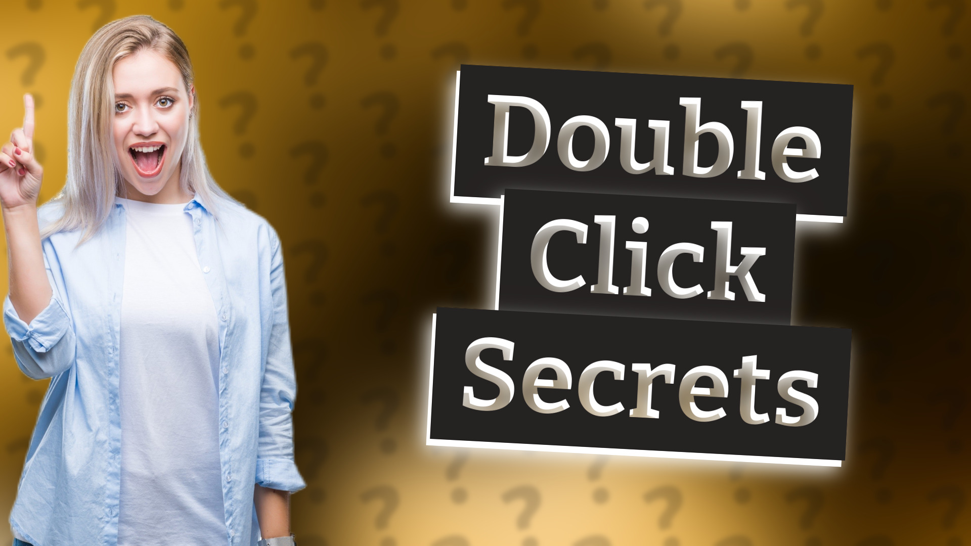 Double Click Secrets