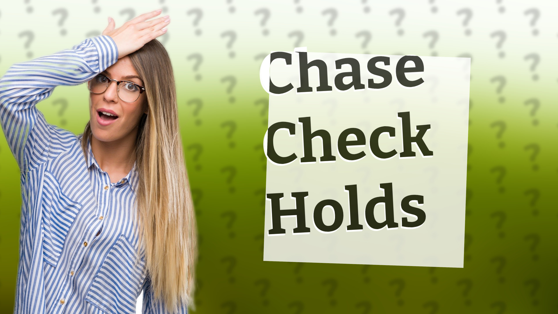 Chase Check Holds