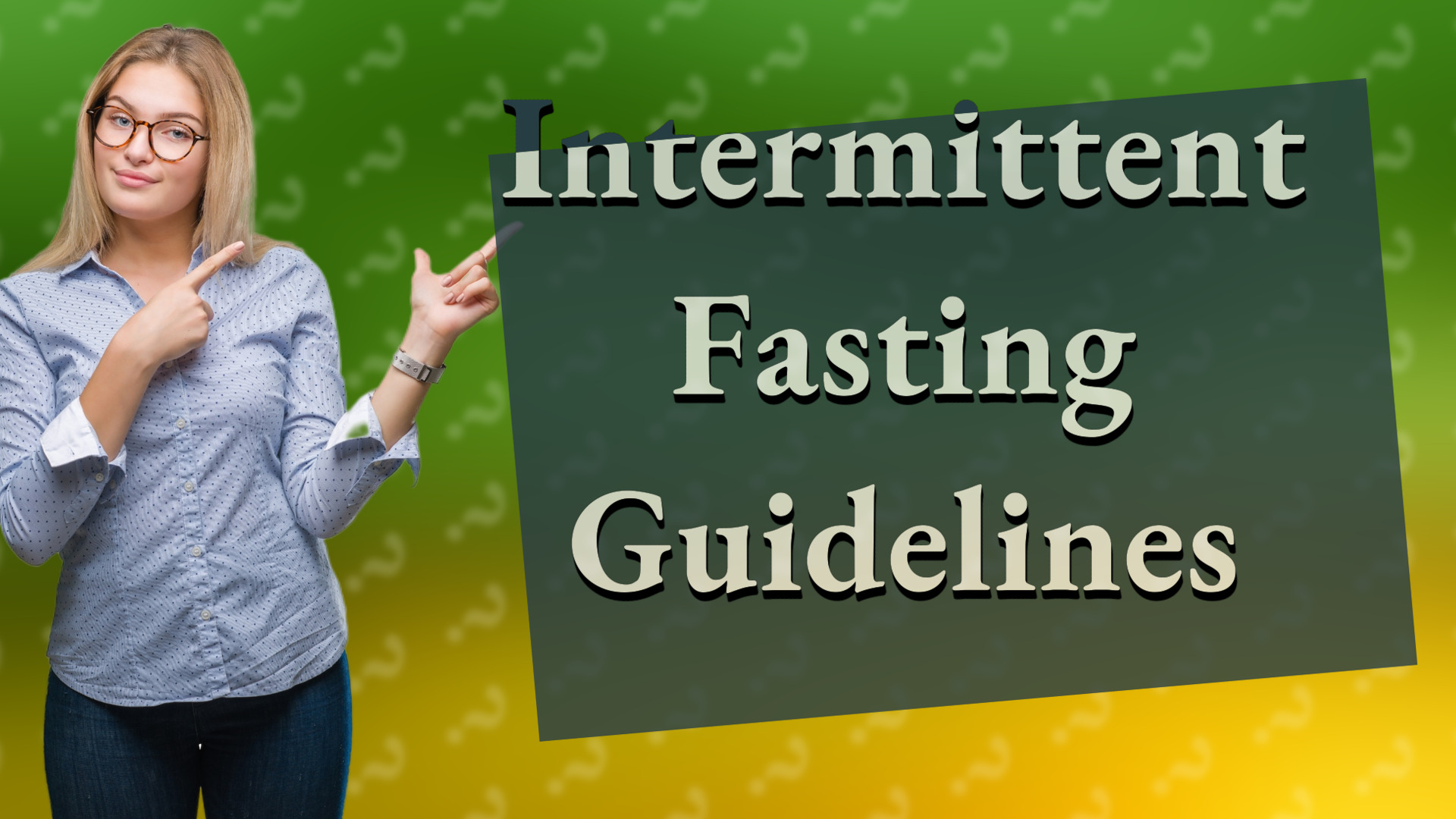 Intermittent Fasting Guidelines