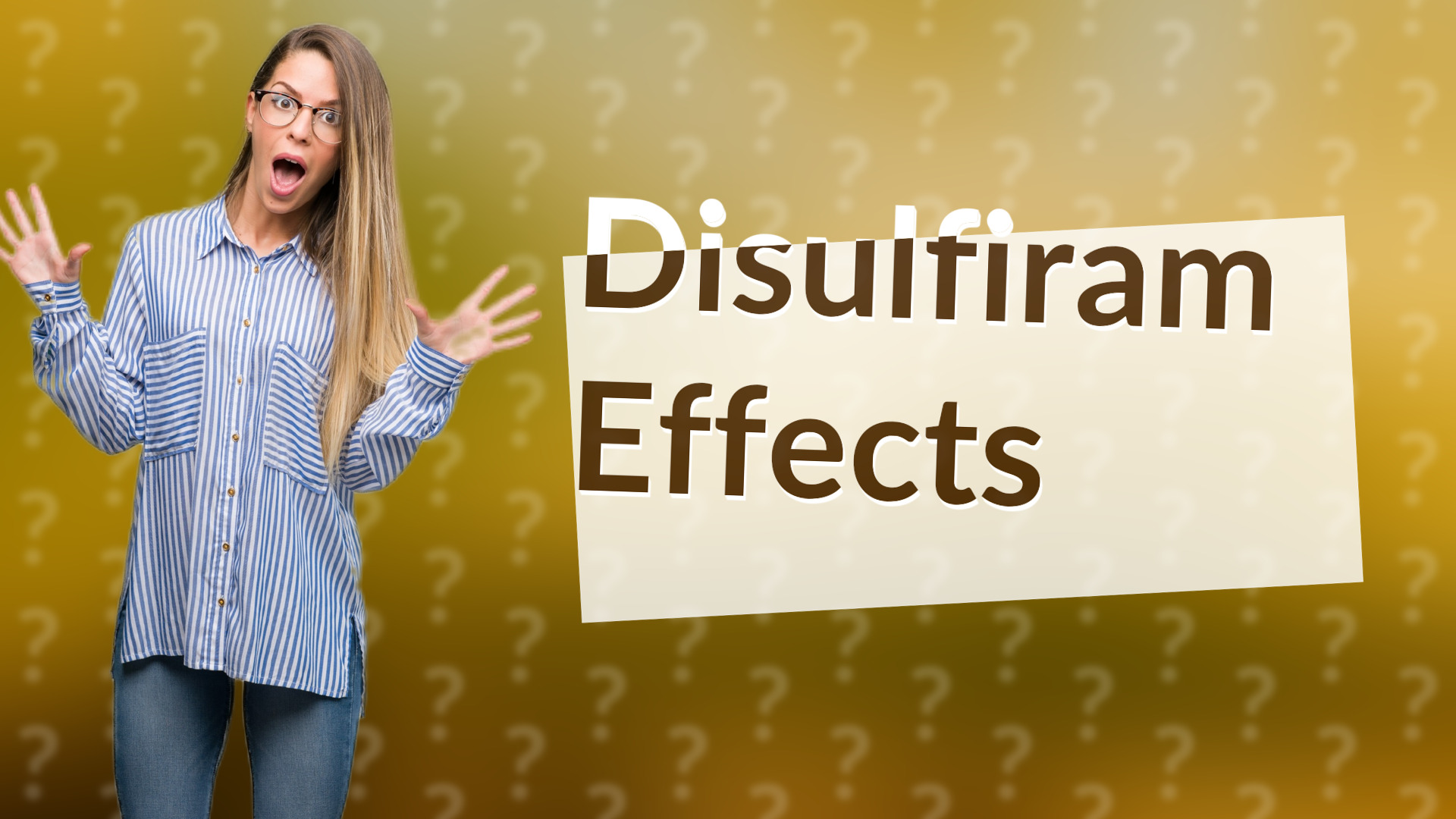 Disulfiram Effects