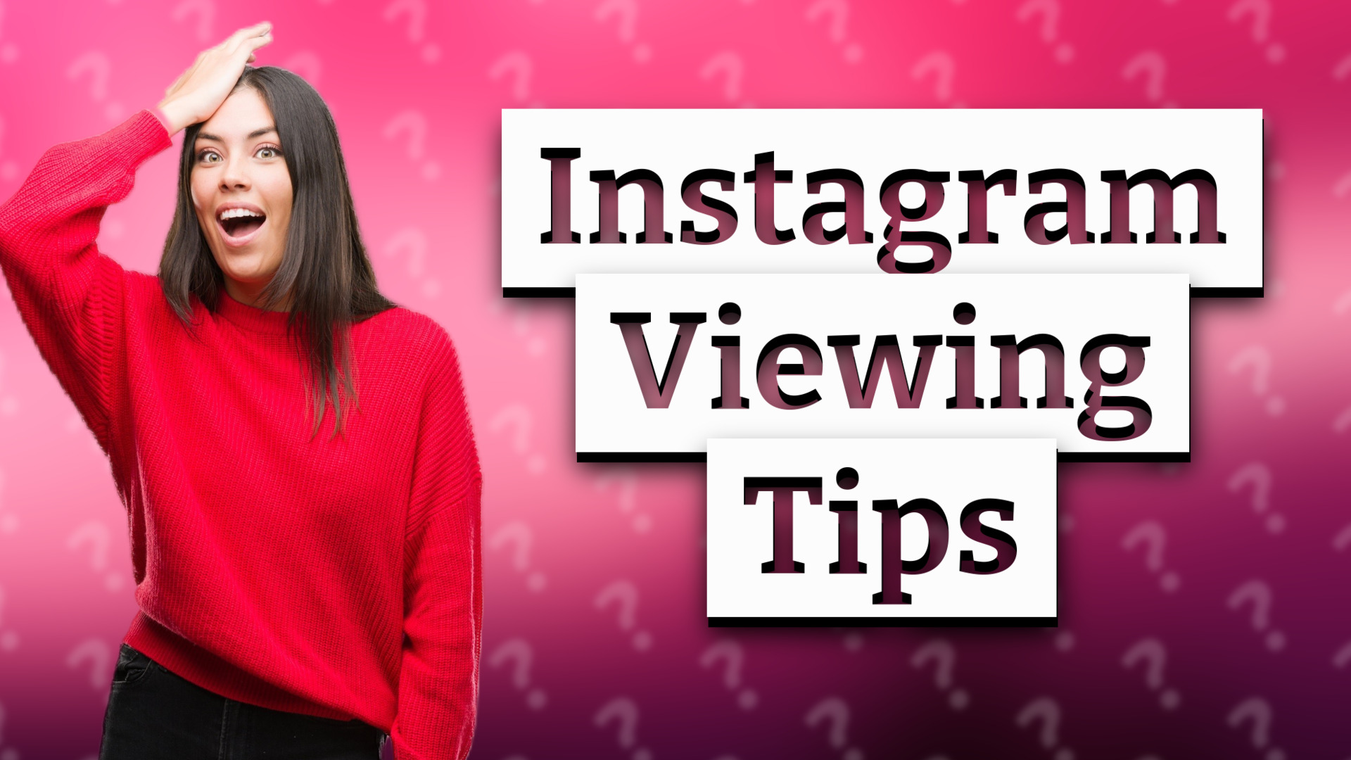 Instagram Viewing Tips