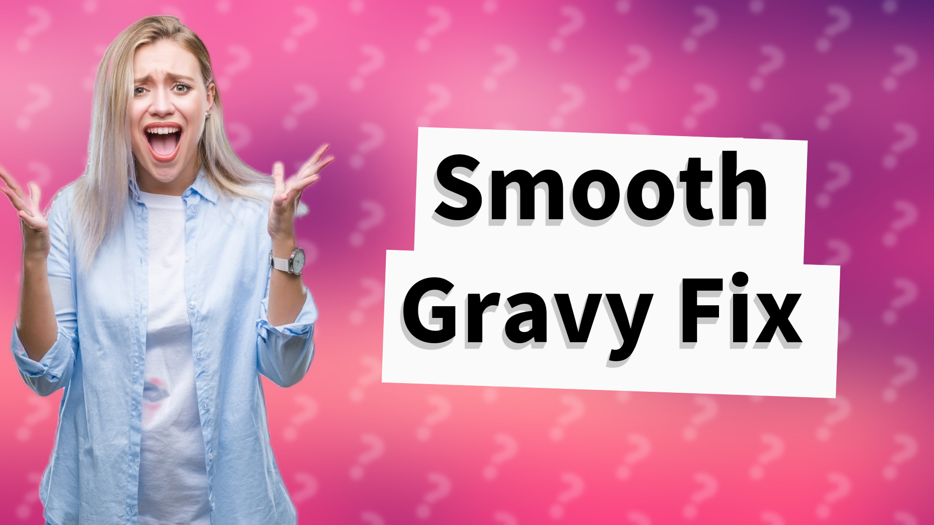 Smooth Gravy Fix