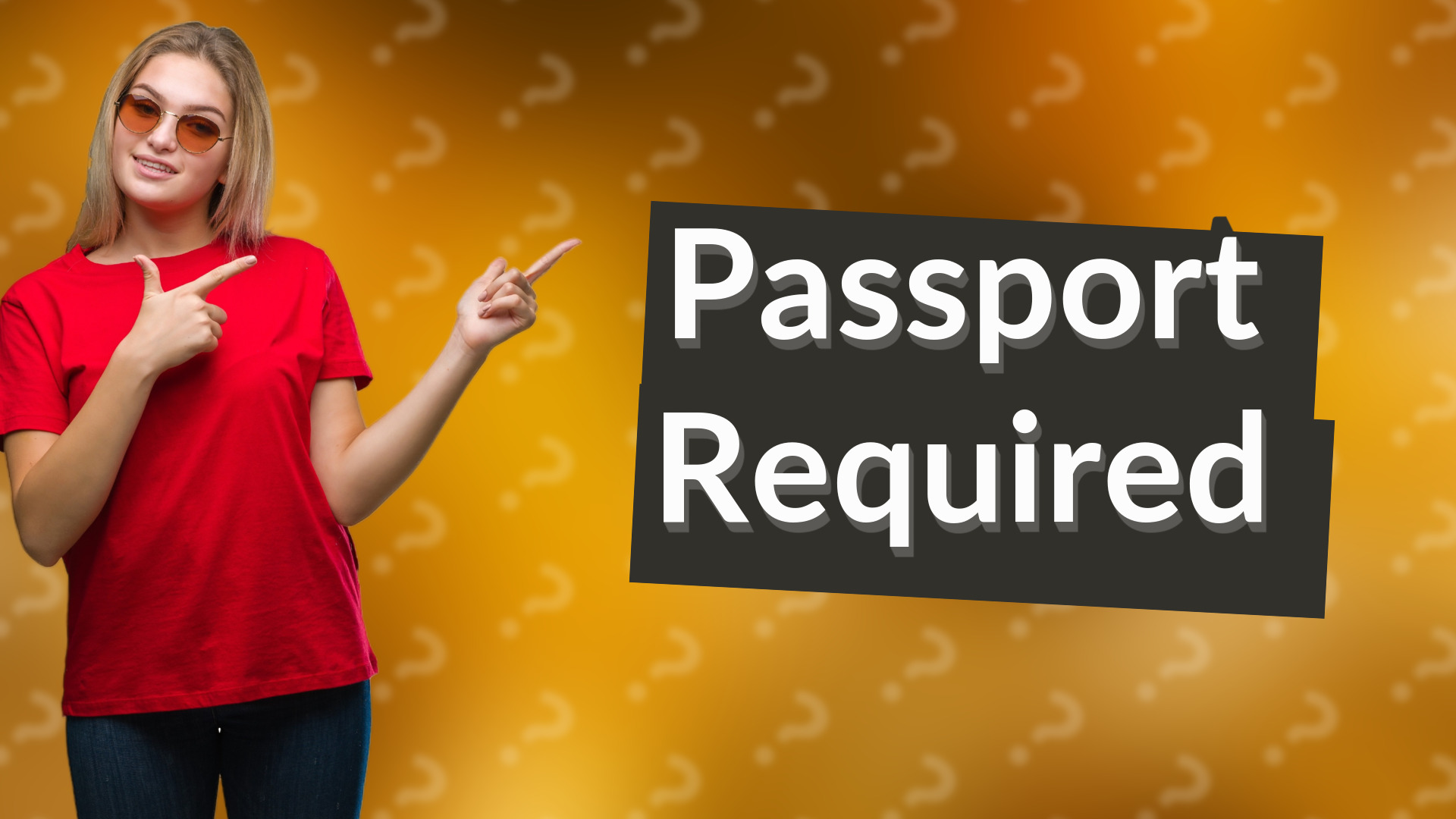 Passport Required