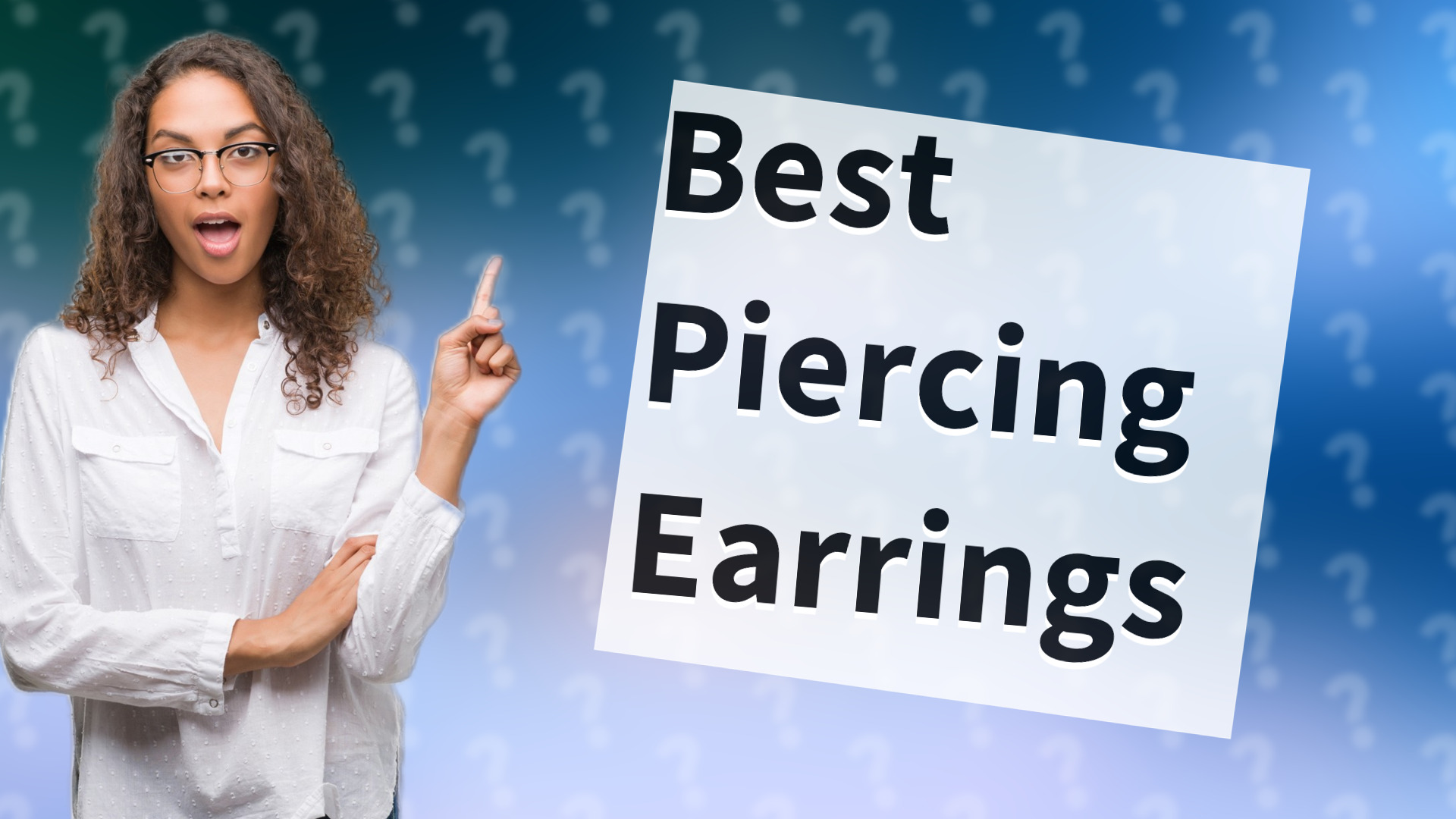 Best Piercing Earrings
