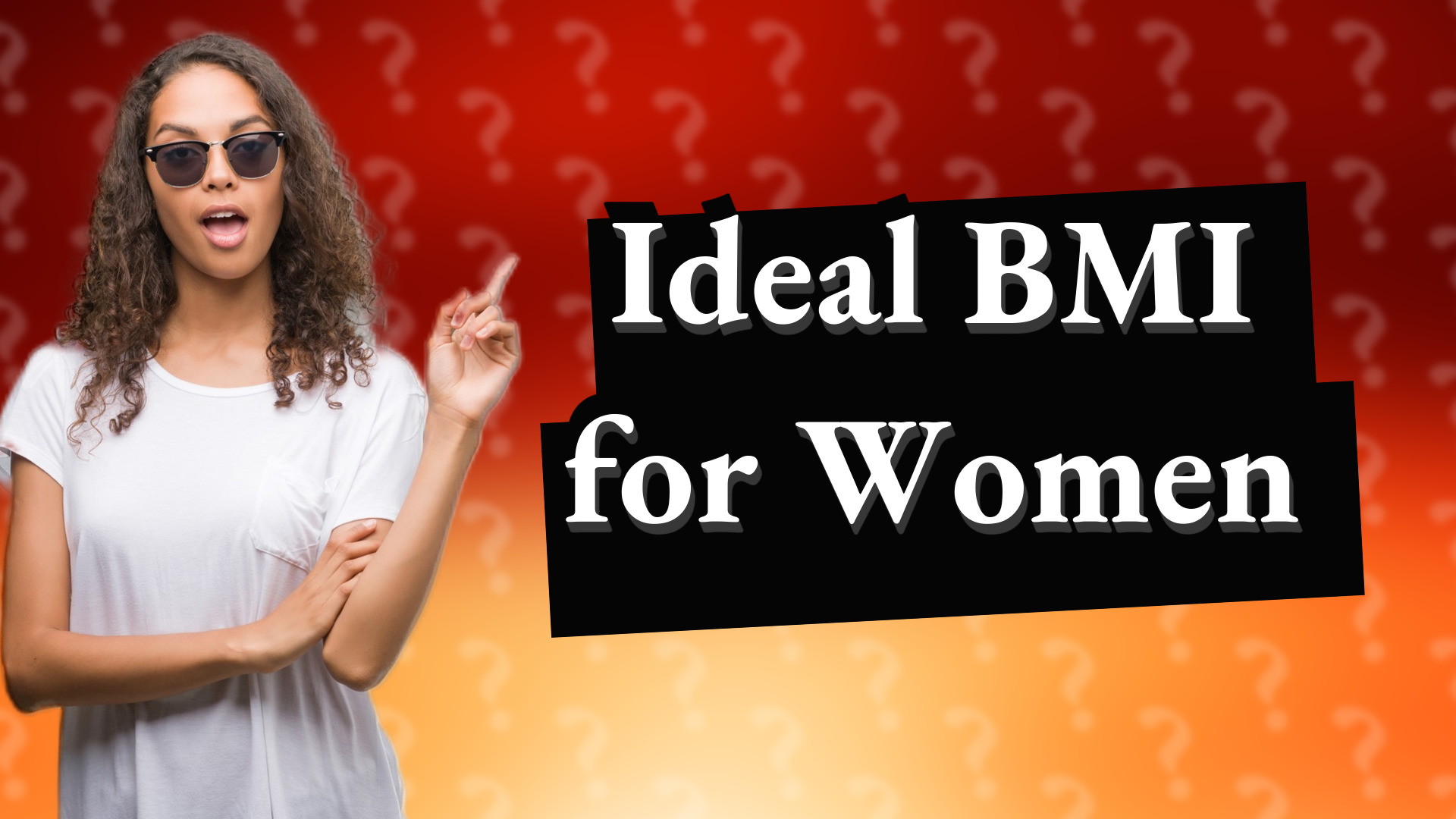 Ideal BMI for Women