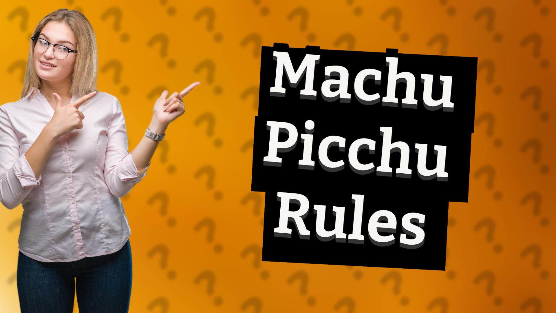 Machu Picchu Rules