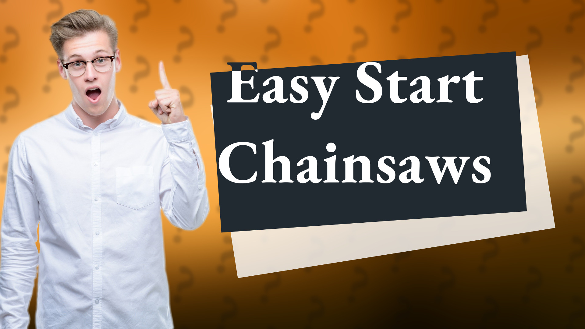 Easy Start Chainsaws