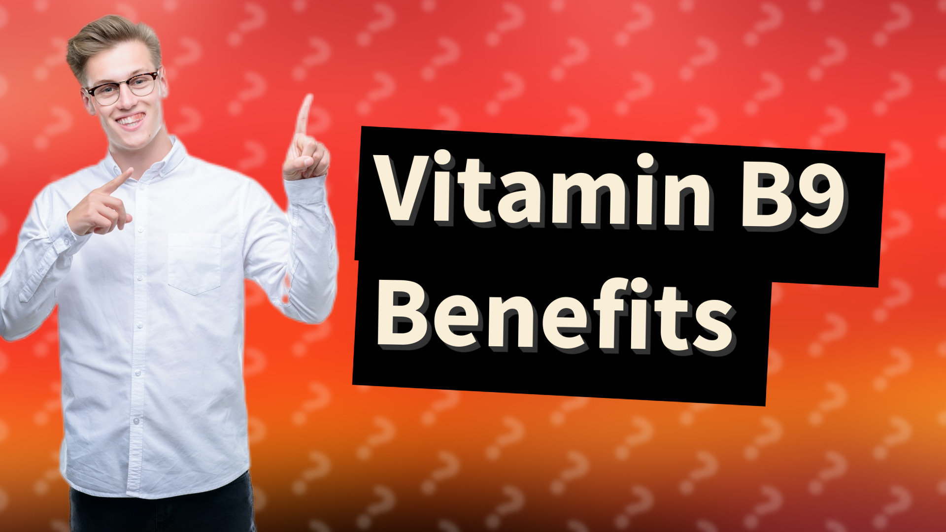 Vitamin B9 Benefits