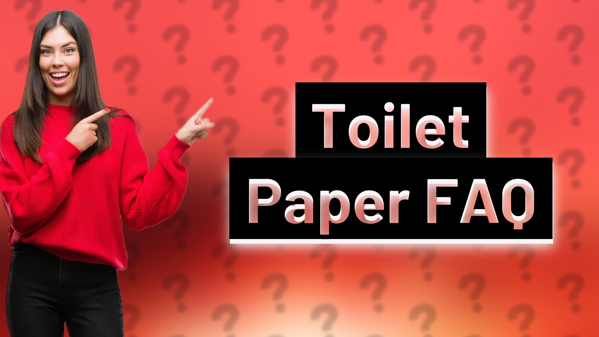 Toilet Paper FAQ
