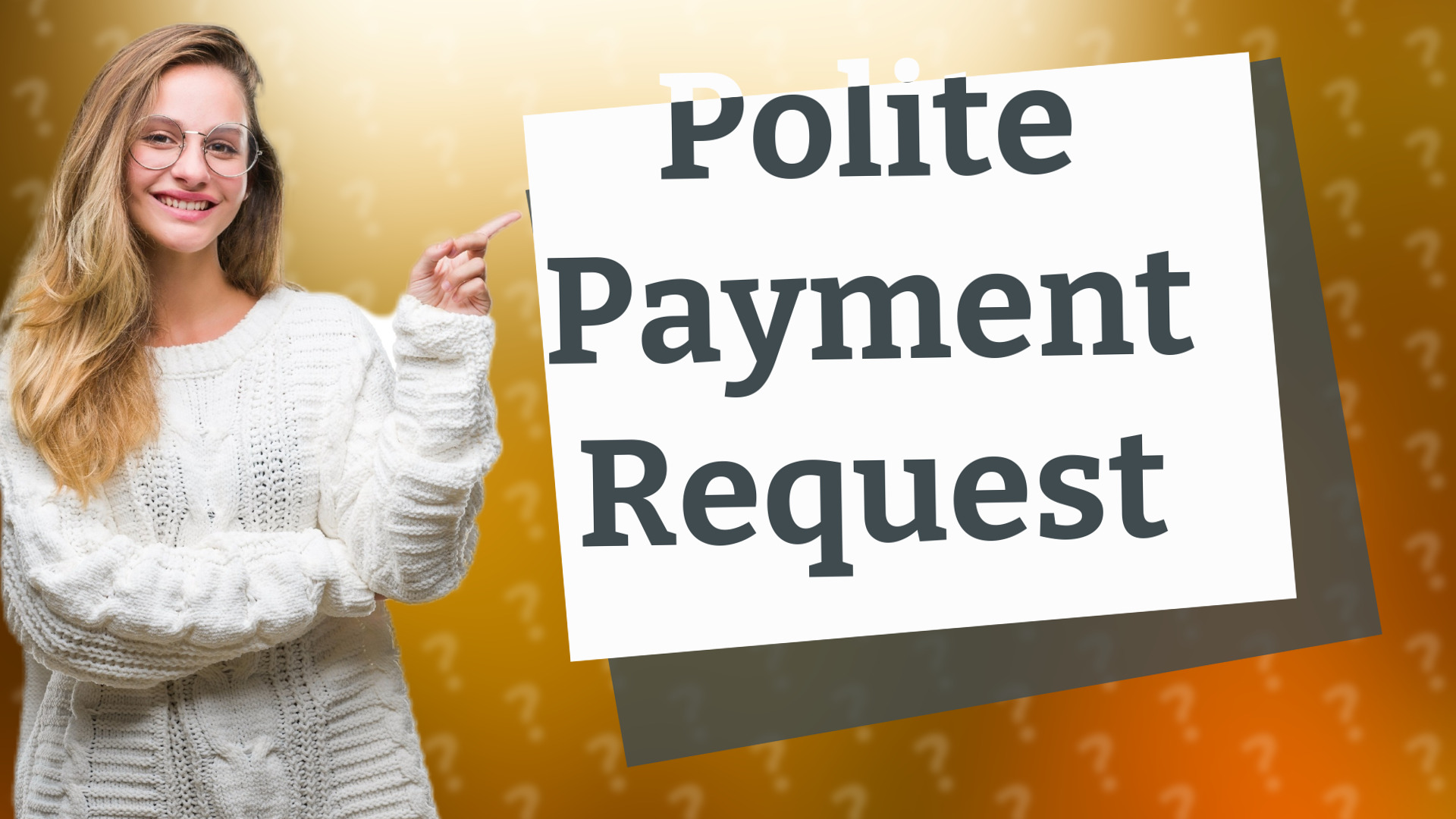 Polite Payment Request